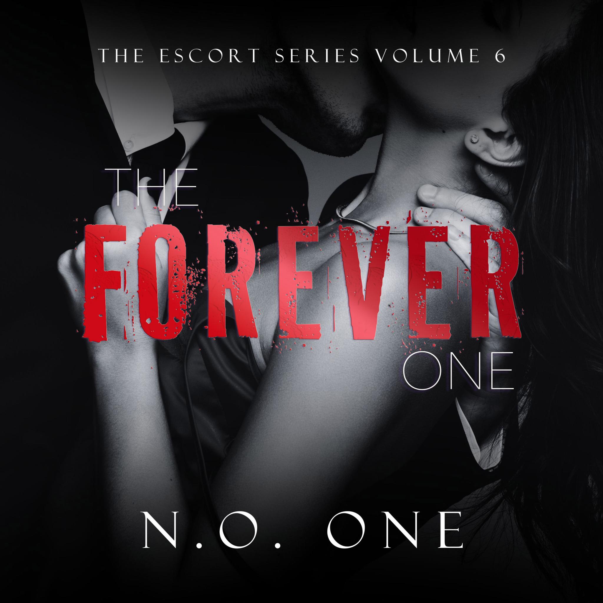 The Forever One (The Escort, book 6)