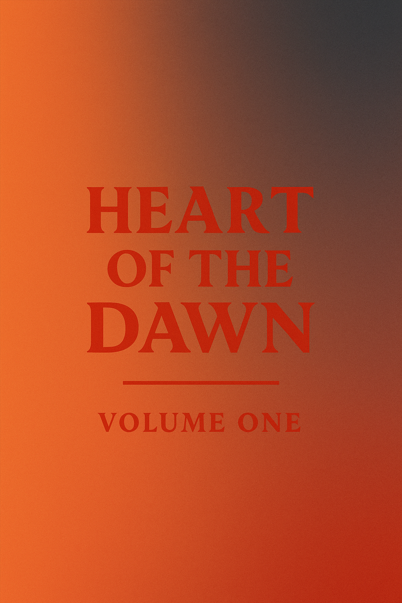 Heart of the Dawn Volume One Season One