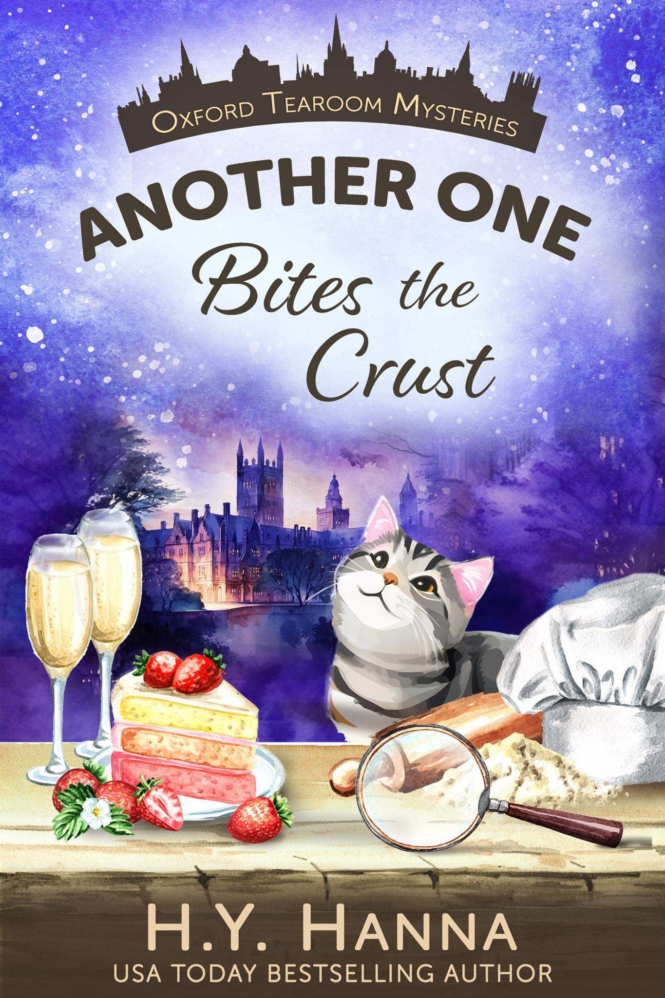 Another One Bites the Crust (a culinary cozy mystery & British whodunit set in Oxford)