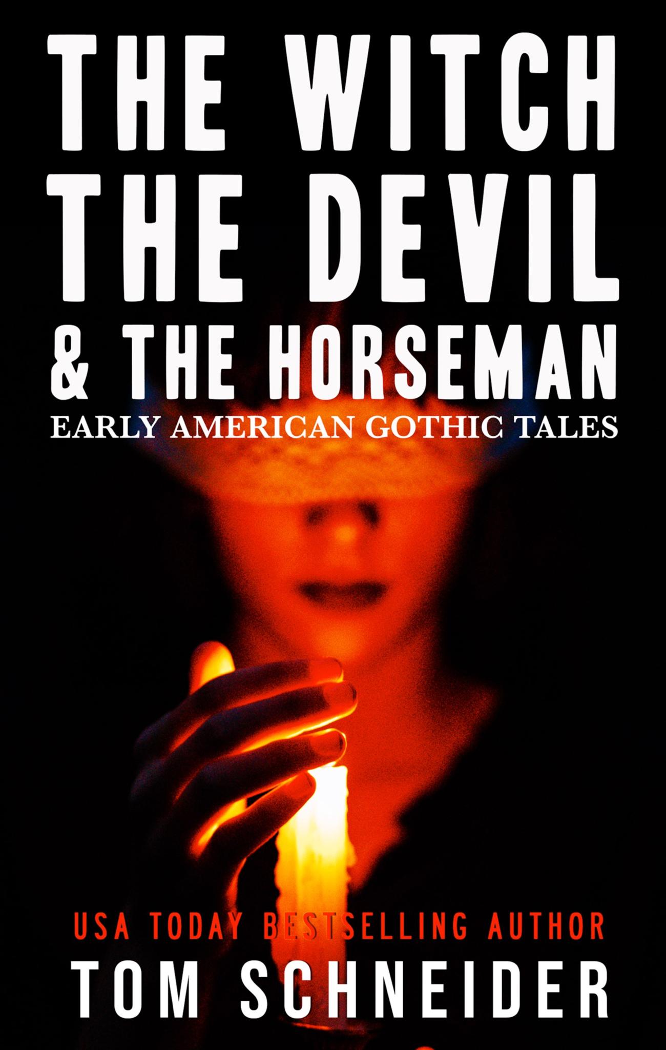 The Witch, The Devil, and The Horseman