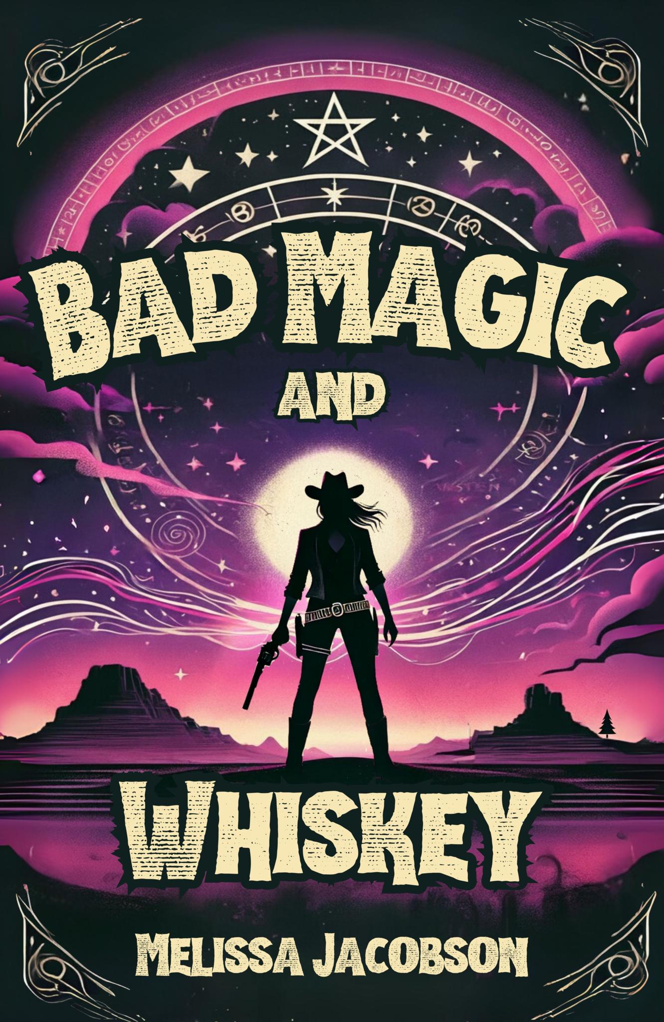 Bad Magic and Whiskey