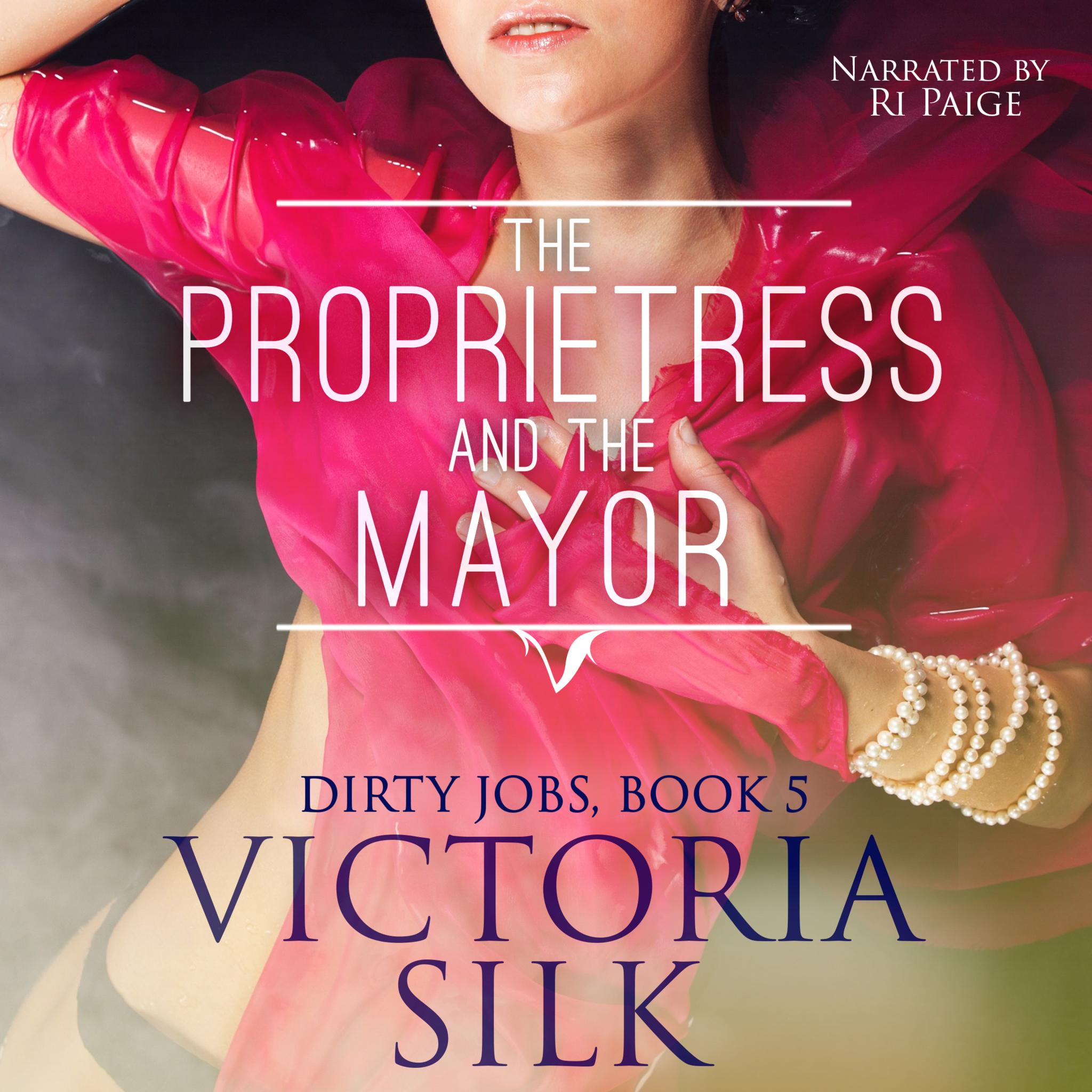 The Proprietress and the Mayor (Dirty Jobs #5)