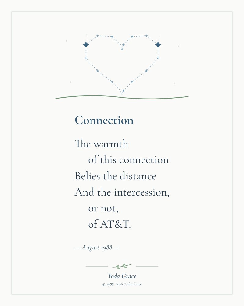 Connection: a printable poem by Yoda Grace (1988)