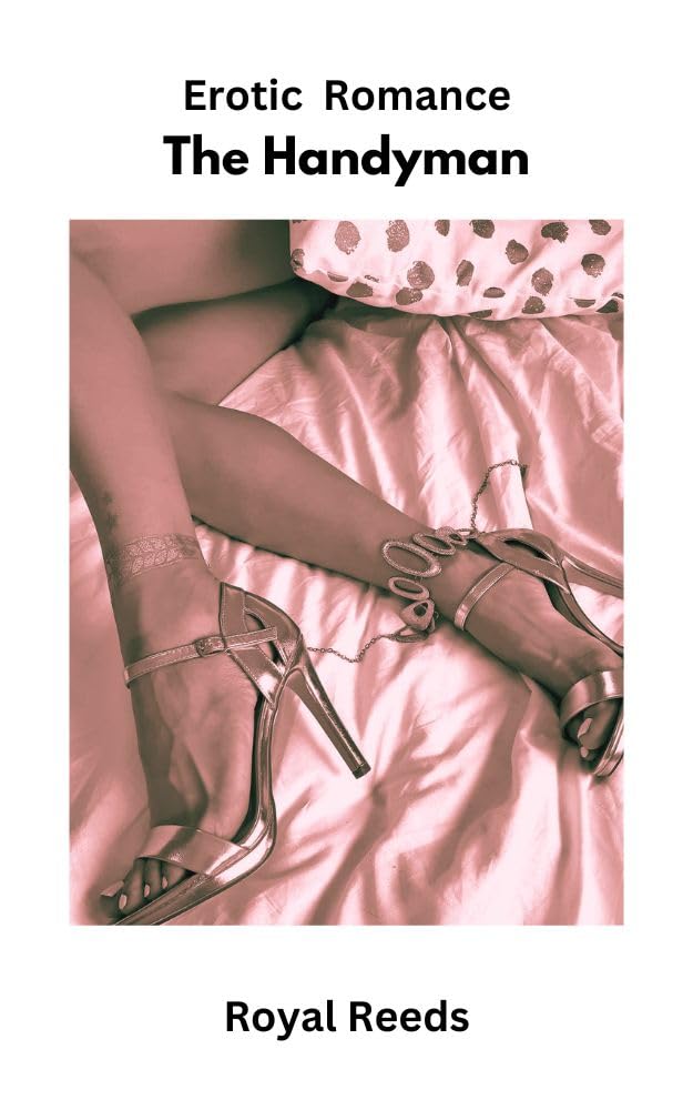 The Handyman: Erotic Romance