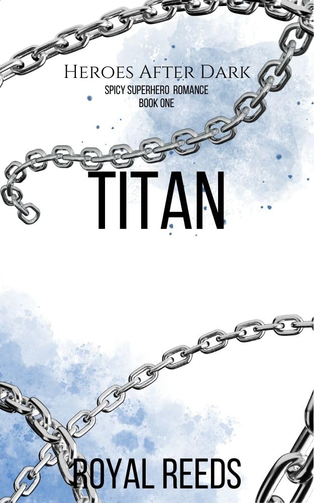Heroes After Dark: Titan Book One