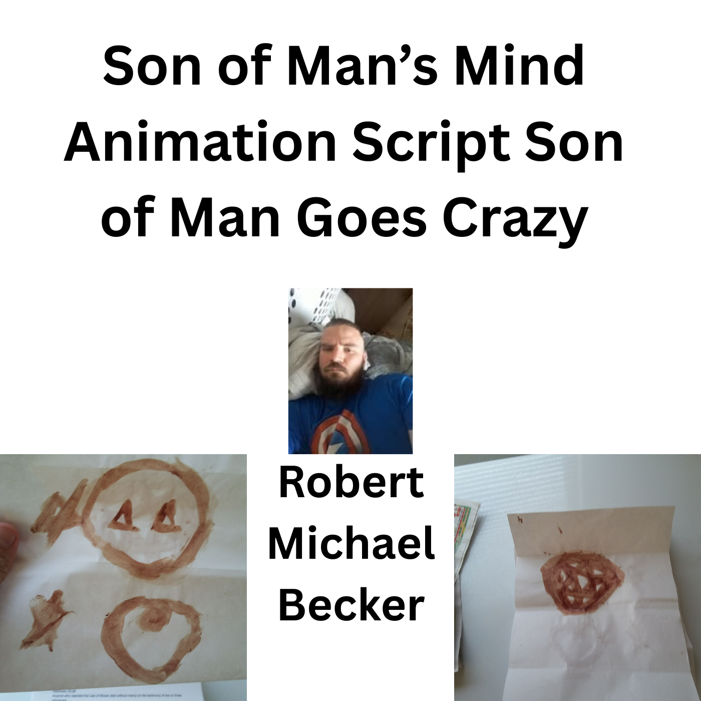 Son of Man’s Mind Animation Script Son of Man Goes Crazy