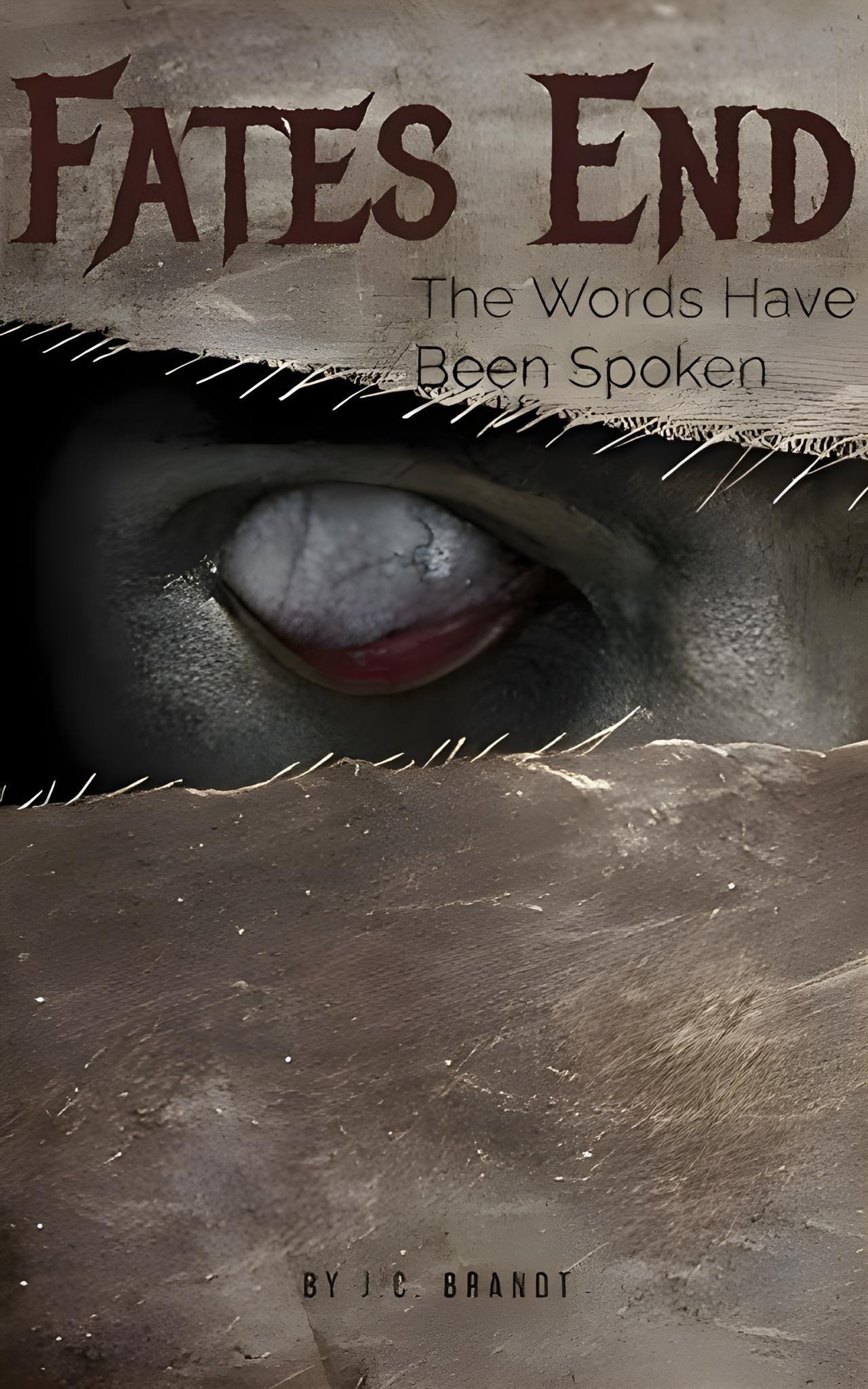 Fates End: The Words Have been Spoken (Audio Book)