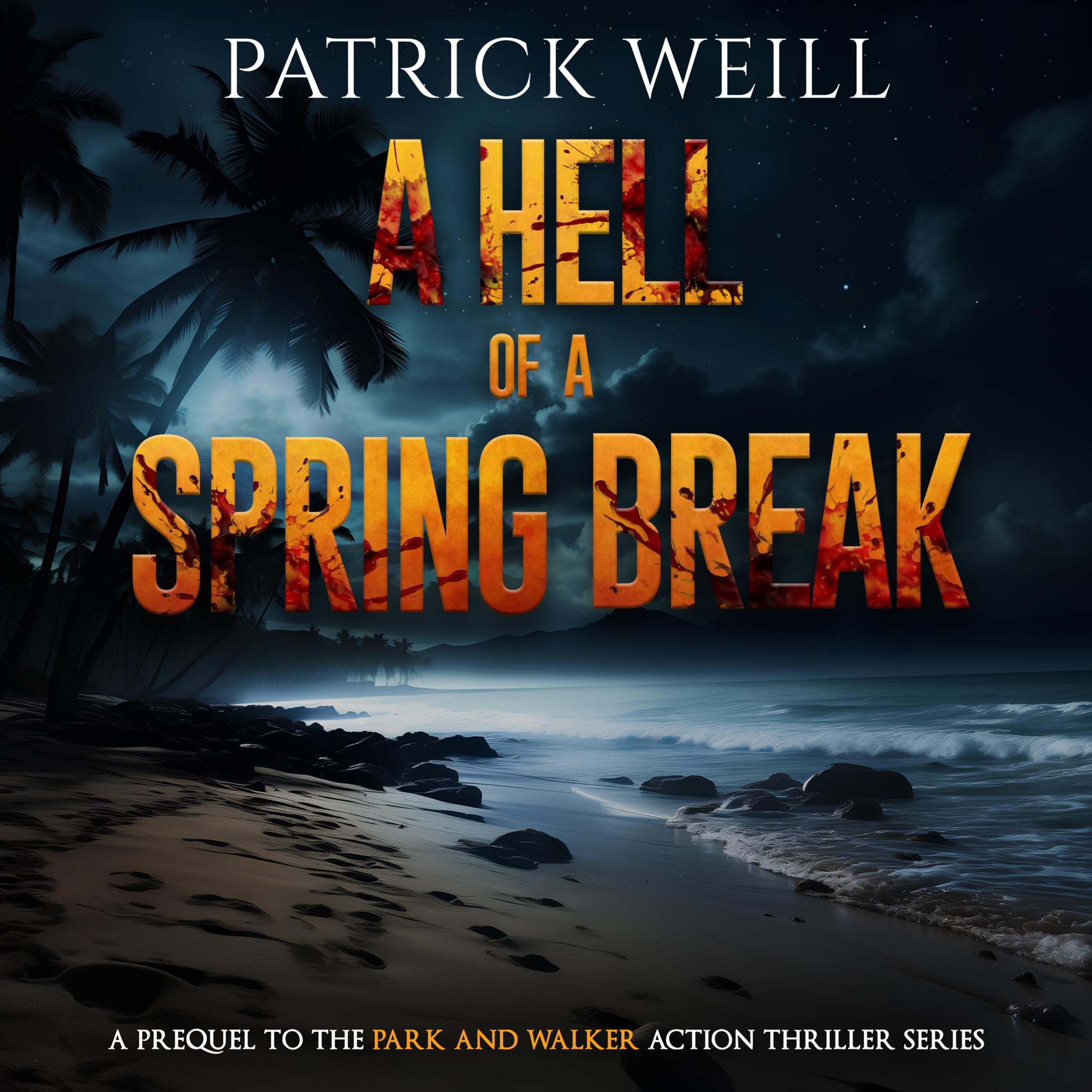 A Hell of a Spring Break