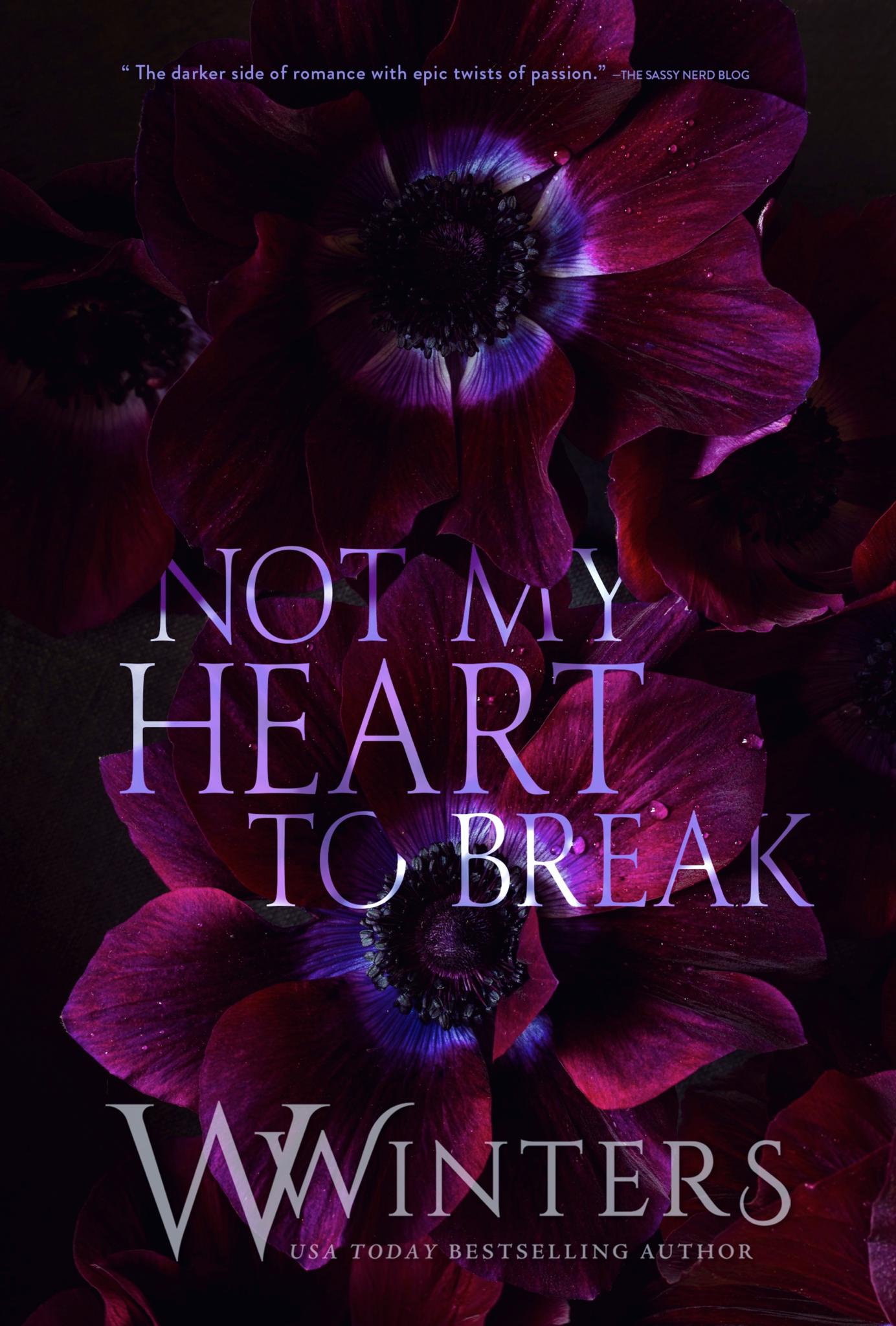 Not My Heart To Break