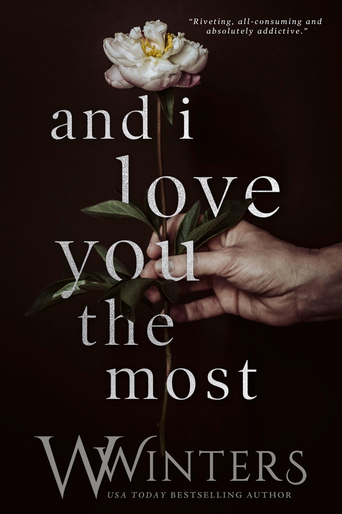 And I Love You The Most