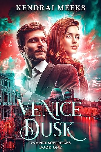 Venice Dusk: Vampire Sovereigns Book 1