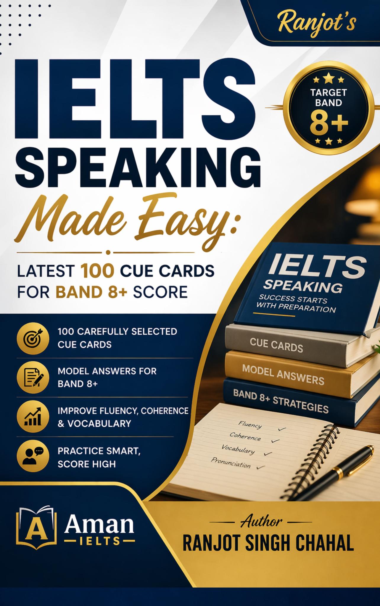 IELTS Speaking Made Easy: Latest 100 Cue Cards for Band 8+ Score