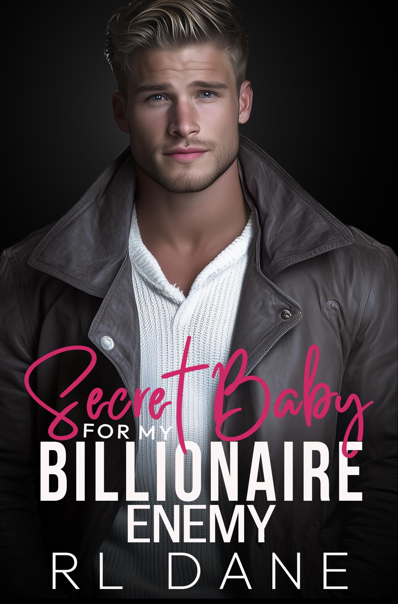 Secret Baby For My Billionaire Enemy