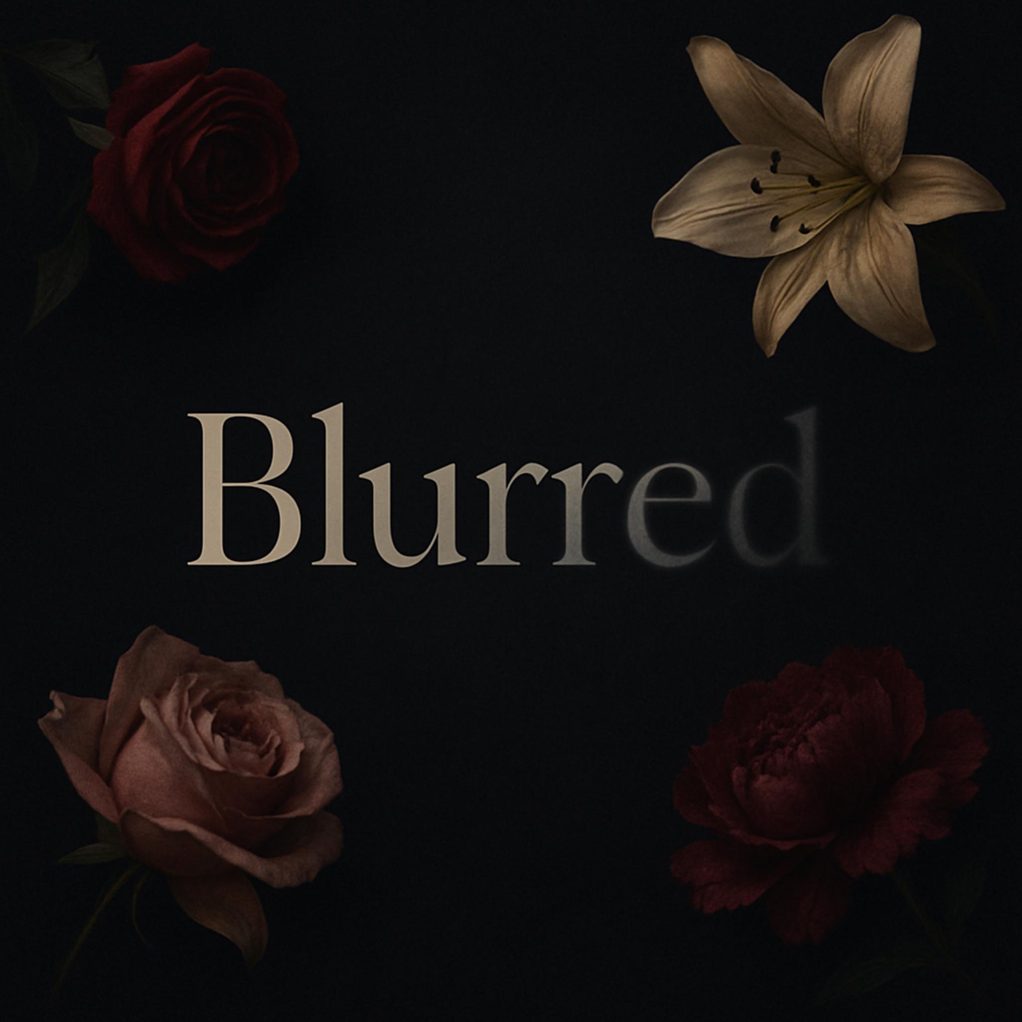 Blurred [Explict]