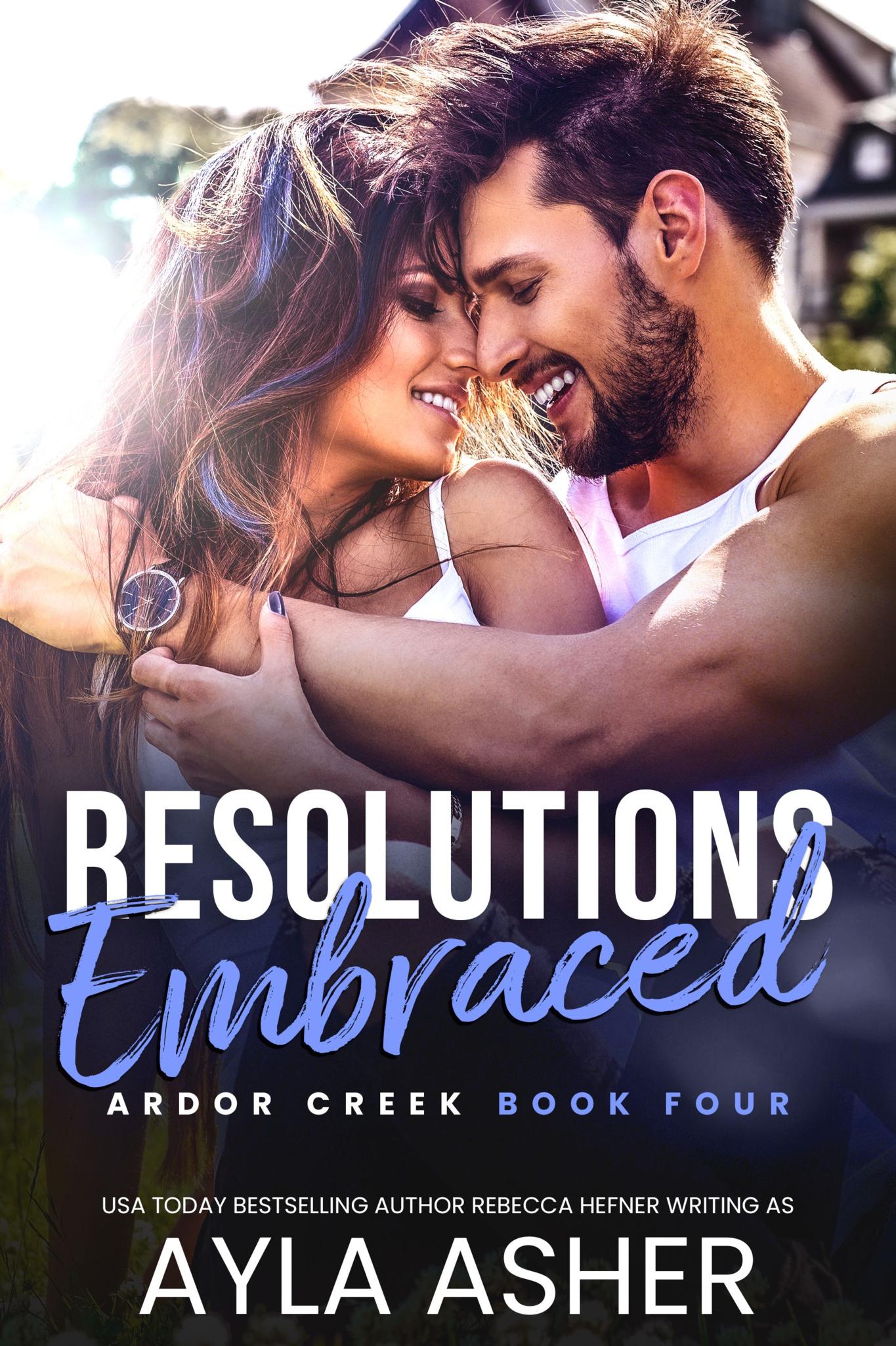 Resolutions Embraced (Ardor Creek #4)