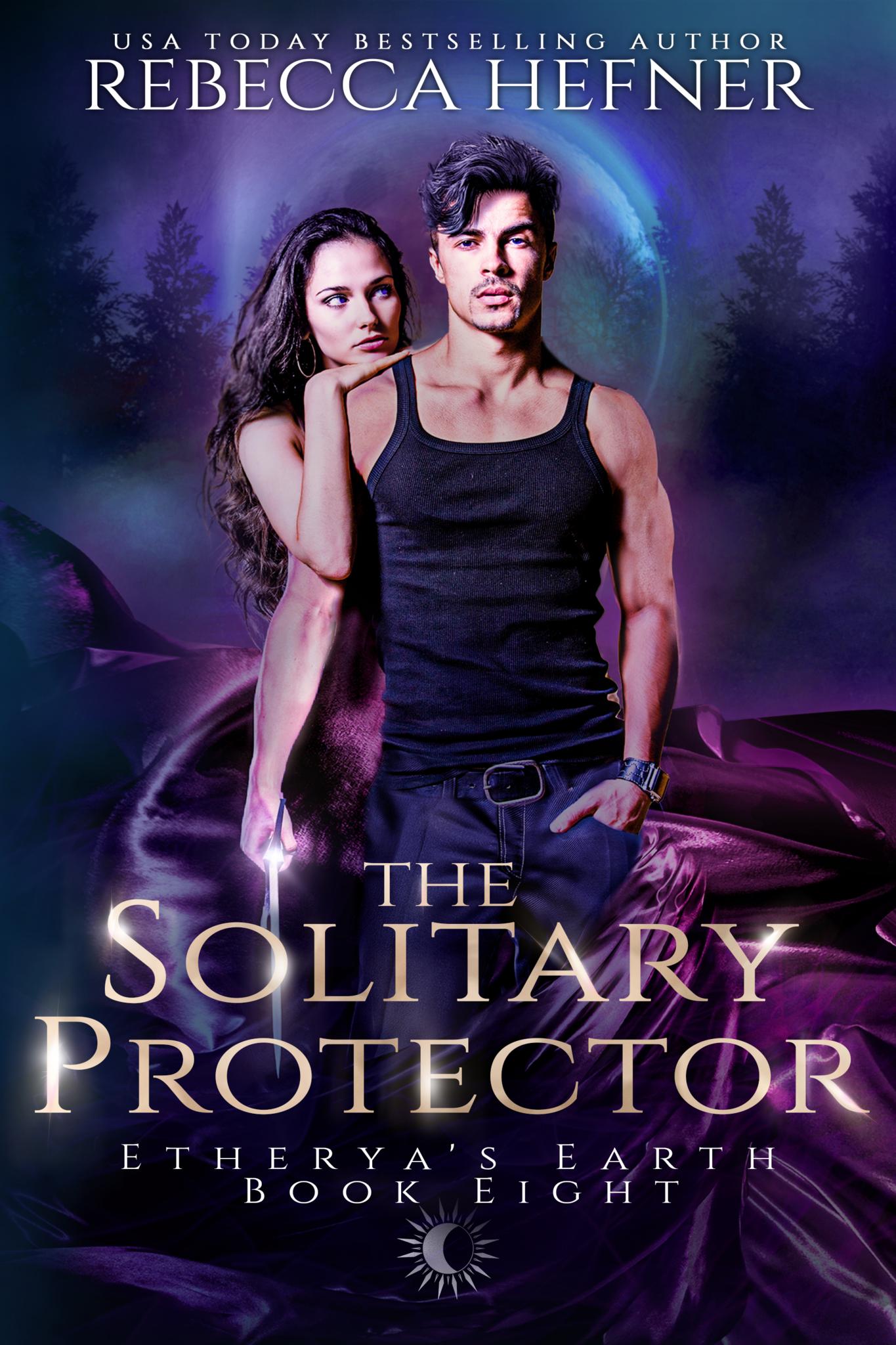 The Solitary Protector (Etherya's Earth #8)