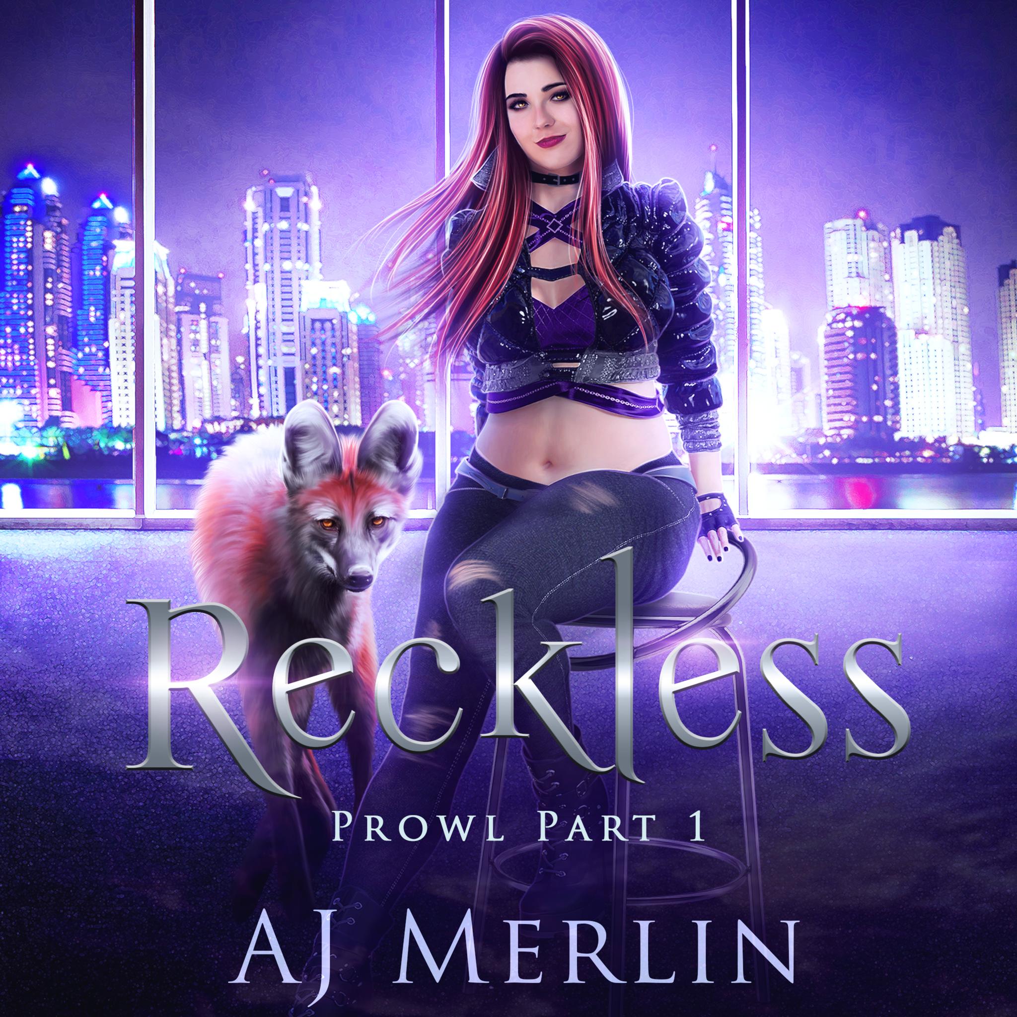 Reckless (Prowl Duet, book 1)