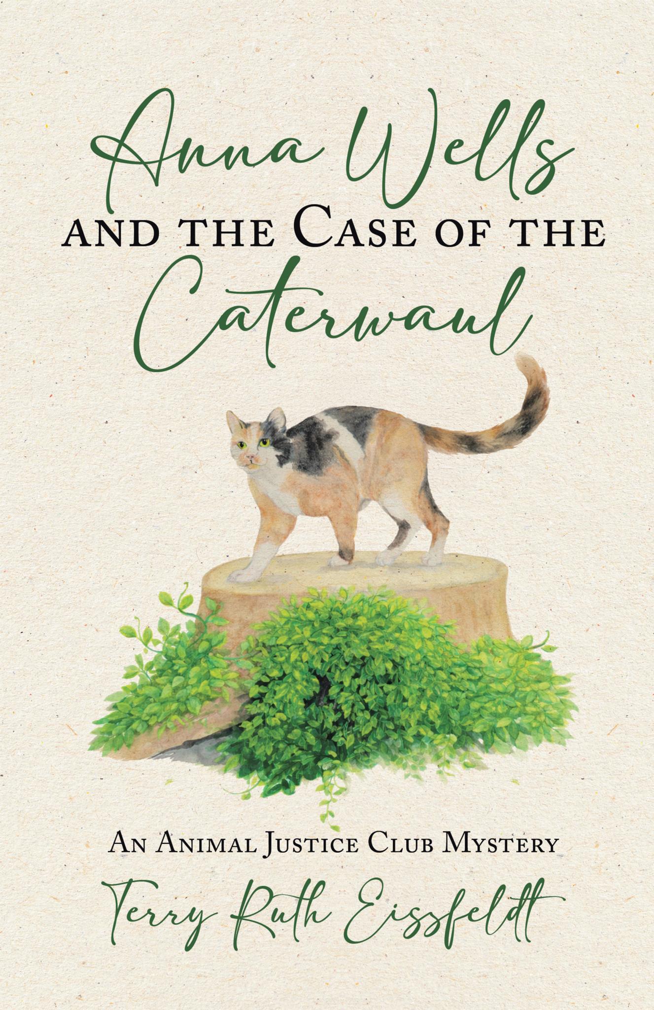 Anna Wells and the Case of the Caterwaul