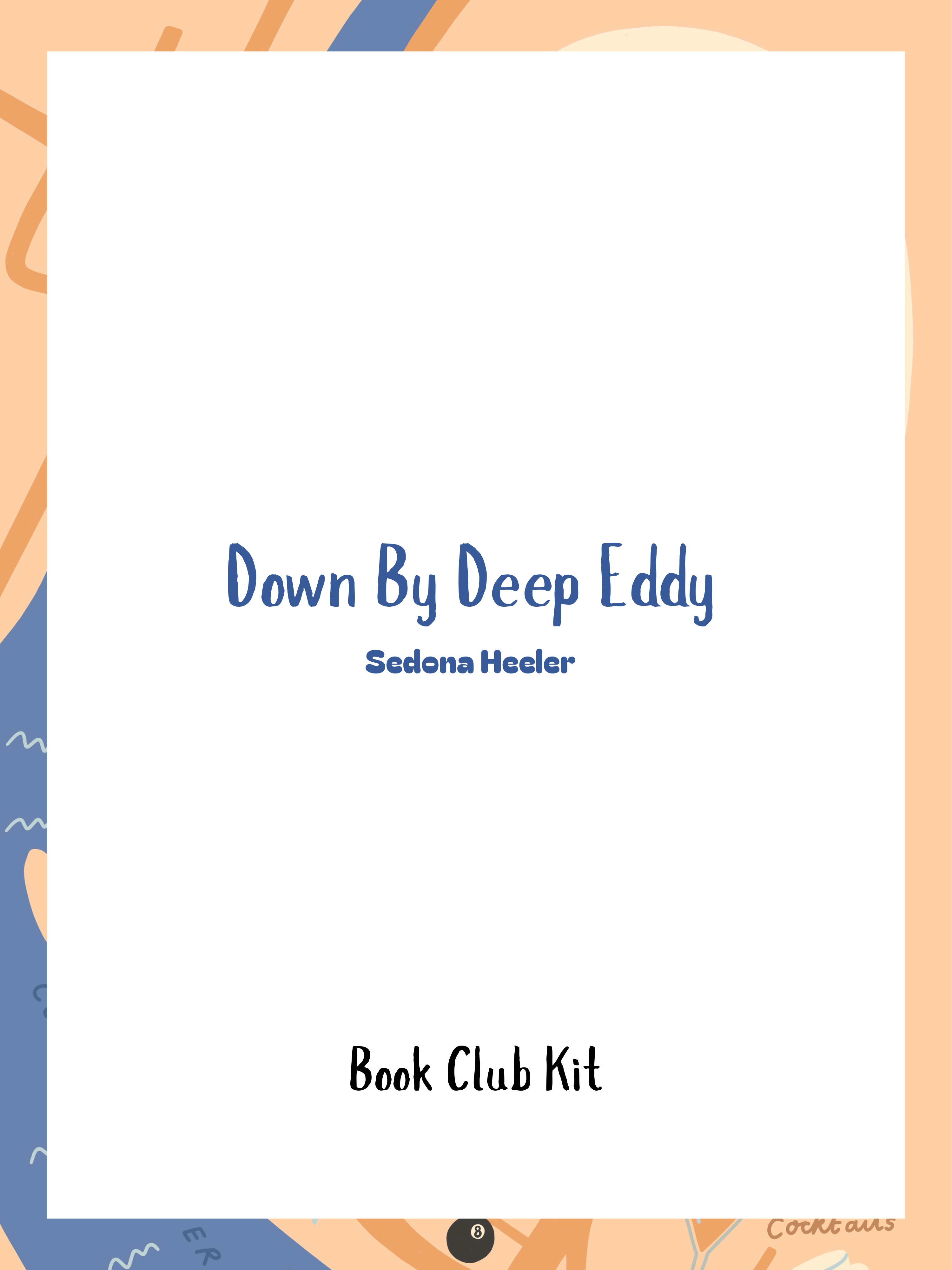 Down By Deep Eddy (Book Club Kit)