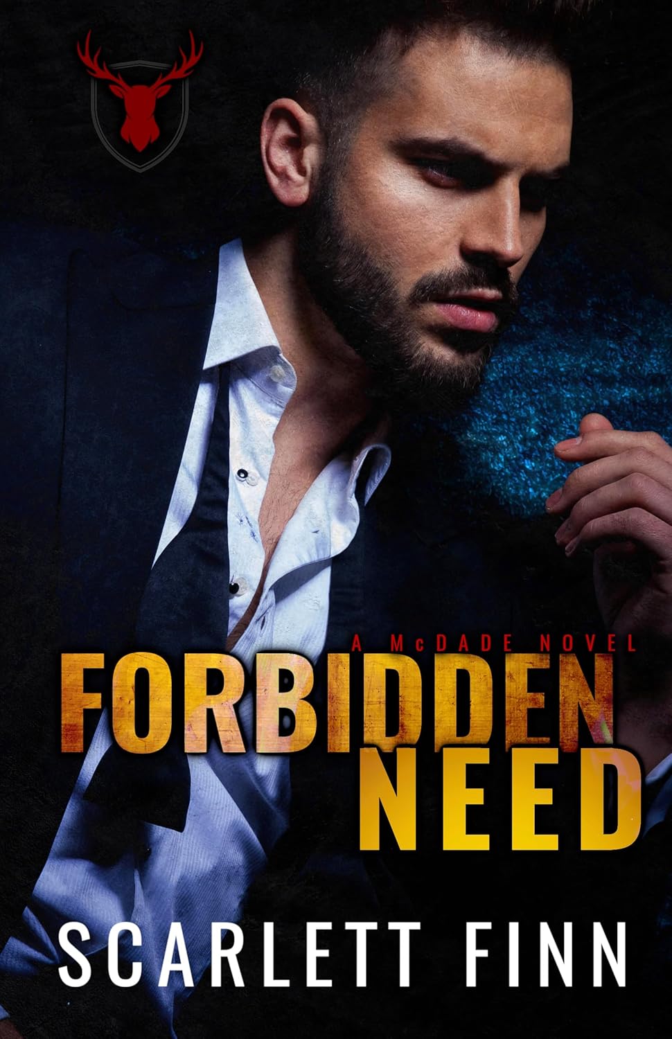 Forbidden Need: Second Chance Irish Mob Bad Boy Antihero Steamy Romance (Forbidden Novels Book 4)