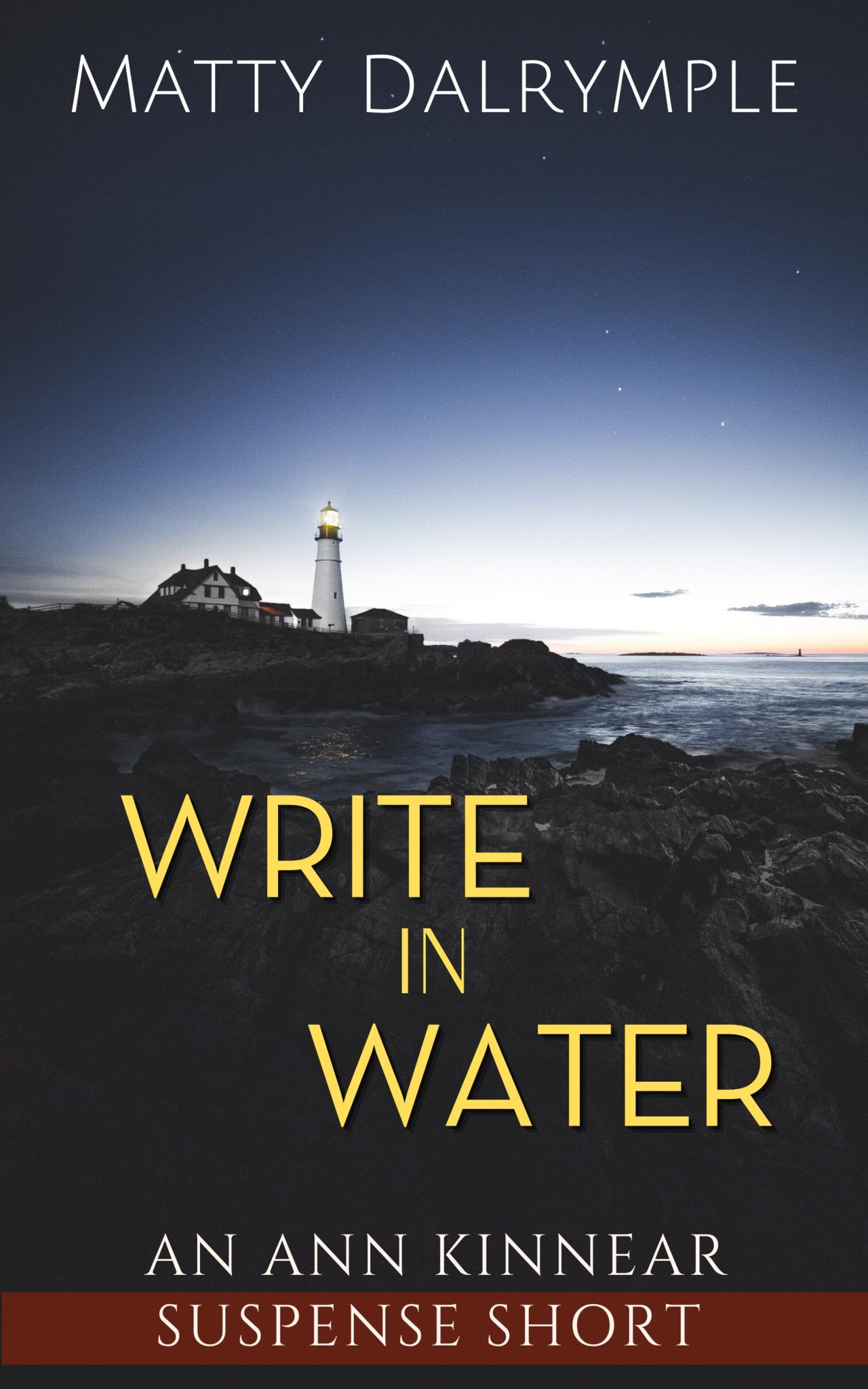 Write in Water: An Ann Kinnear Suspense Short