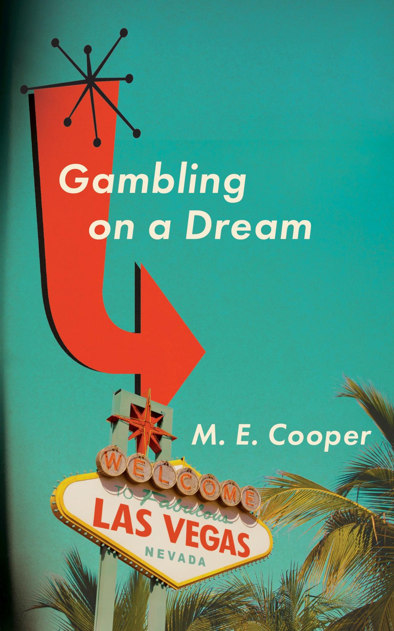 Gambling On A Dream
