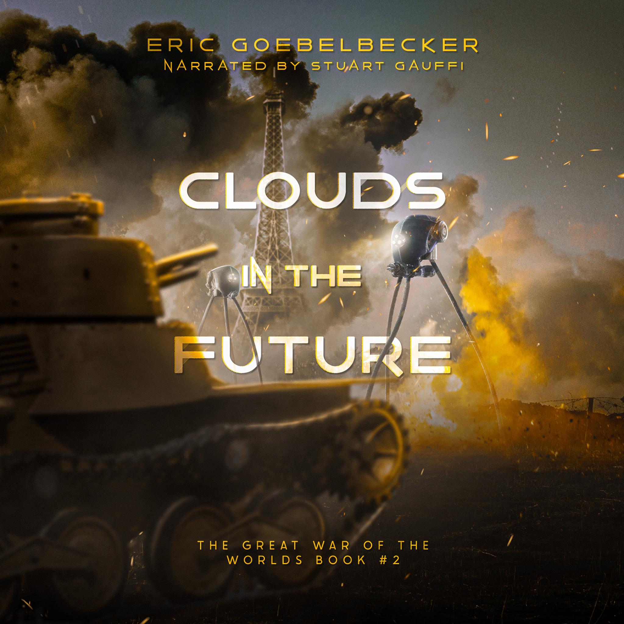 Clouds in the Future: The Great War of the Worlds #2