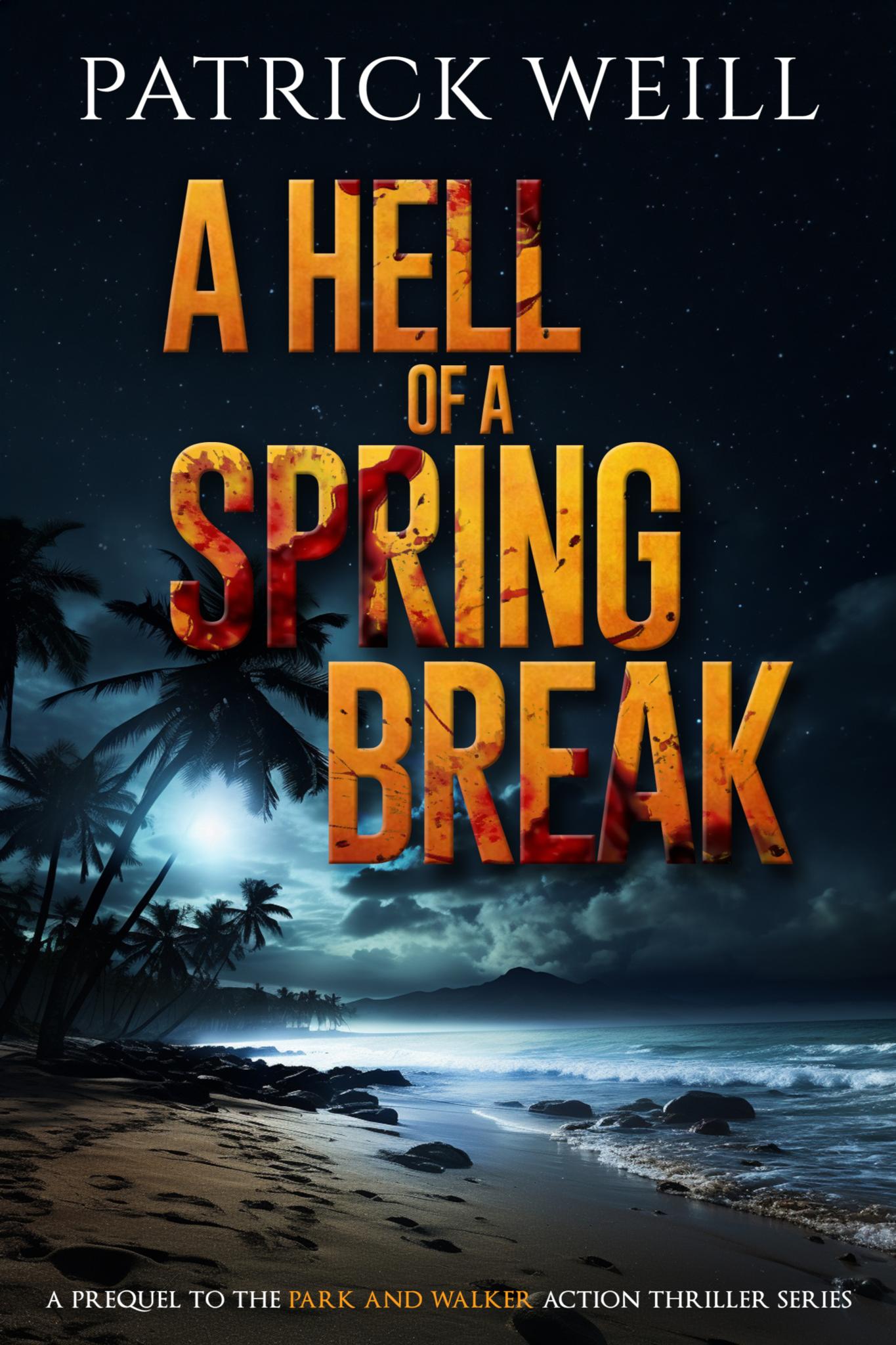 A Hell of a Spring Break