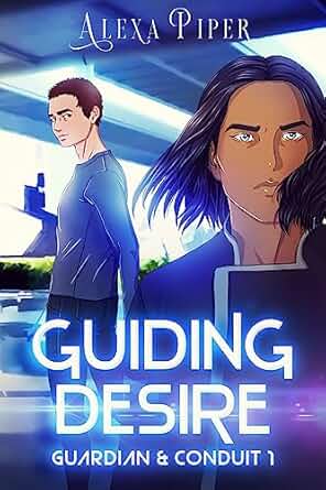 Guiding Desire (Guardian & Conduit Book 1)