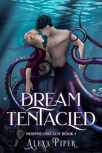 Dream Tentacled (Morpheusrealm Book 1)