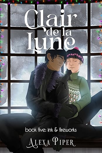 Clair de la Lune: Book Five: Ink & Fireworks