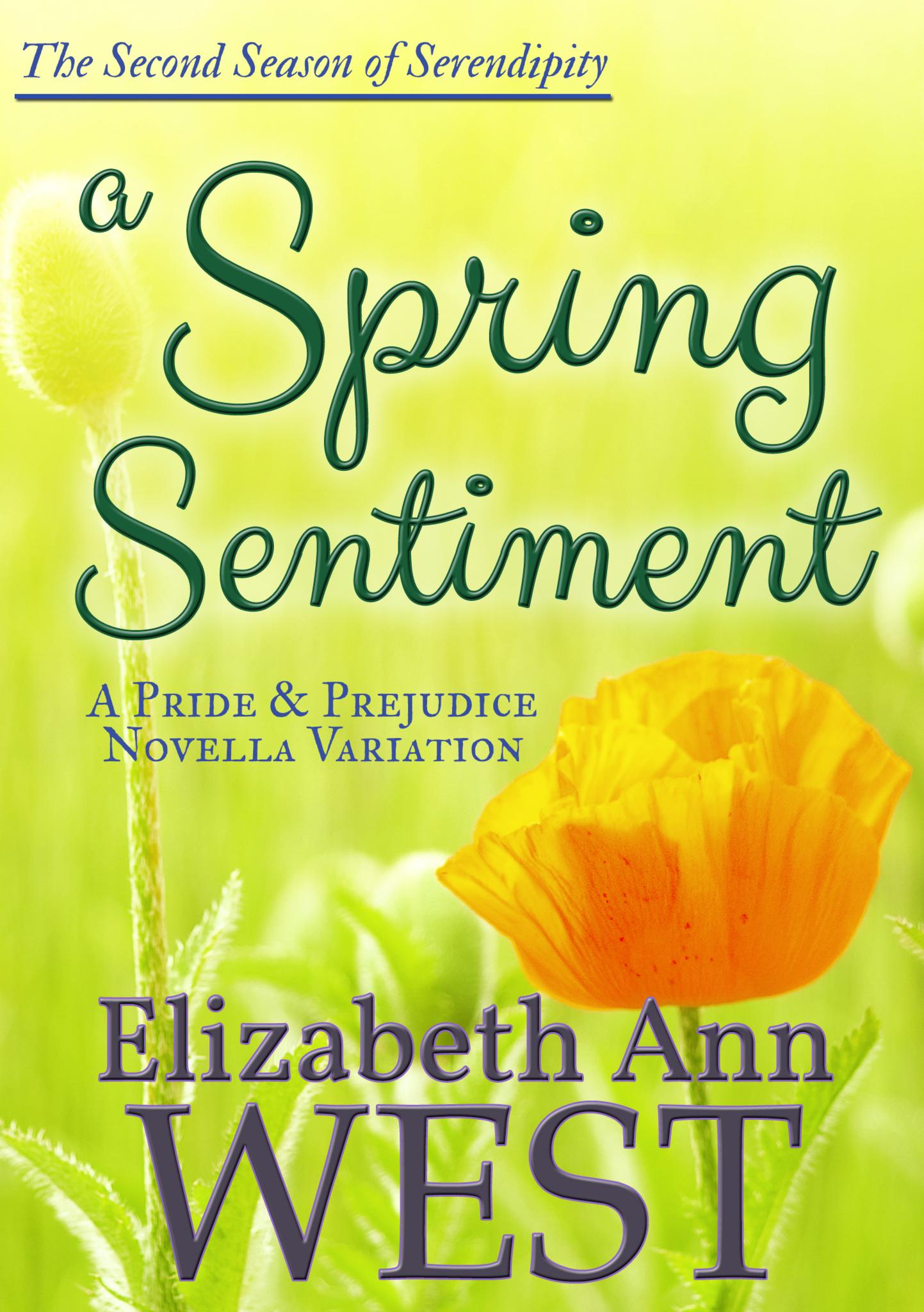 A Spring Sentiment : A Pride and Prejudice Novella Variation