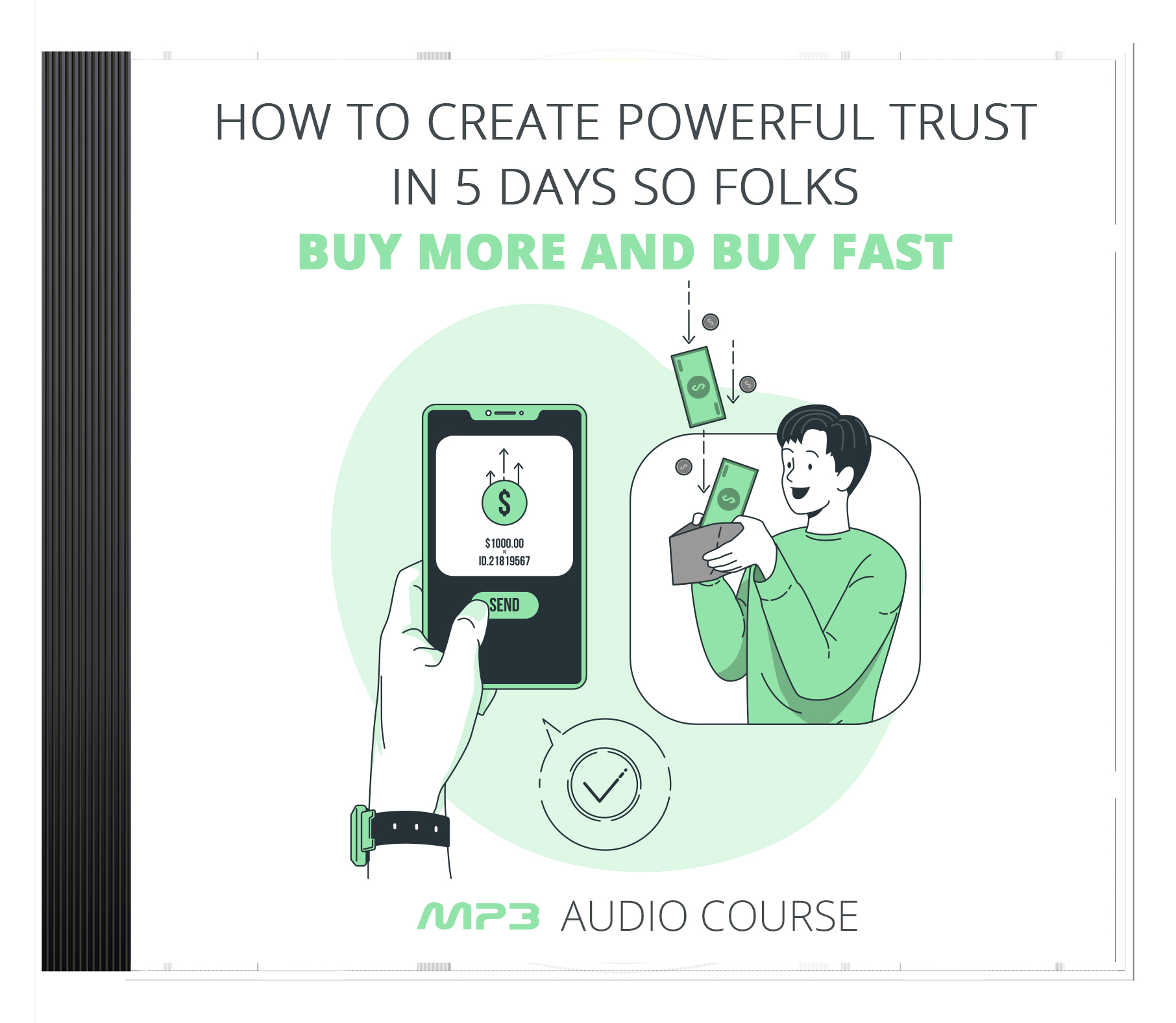 How To Create Powerful Trust In 5 Days So Folks Buy More and Buy Fast