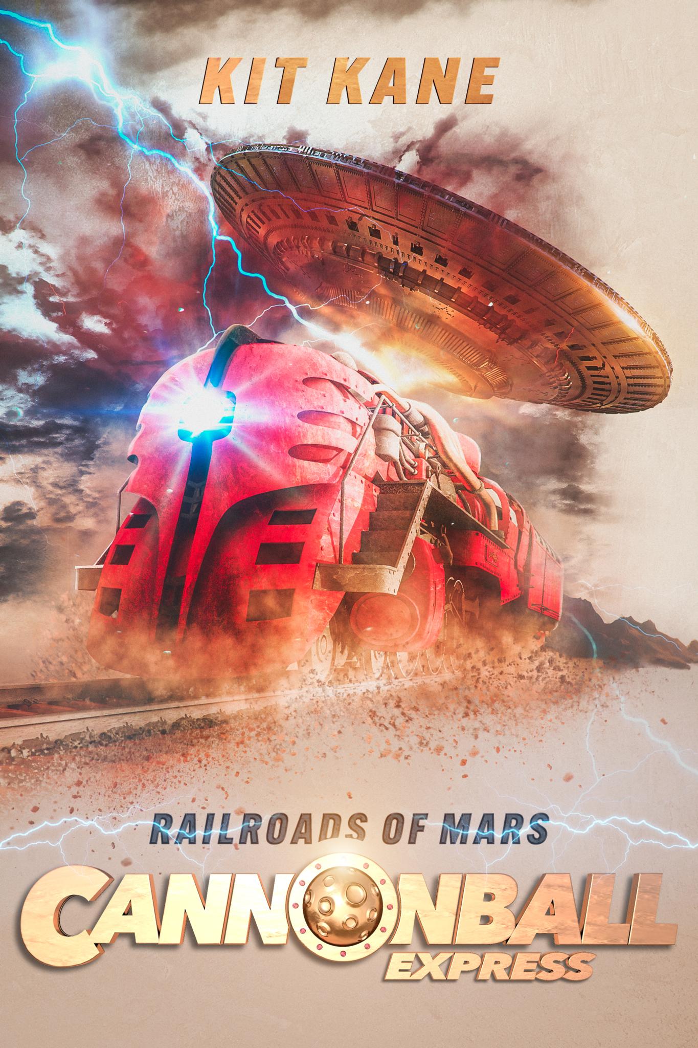 CANNONBALL EXPRESS Book 1 - Railroads of Mars - Ebook