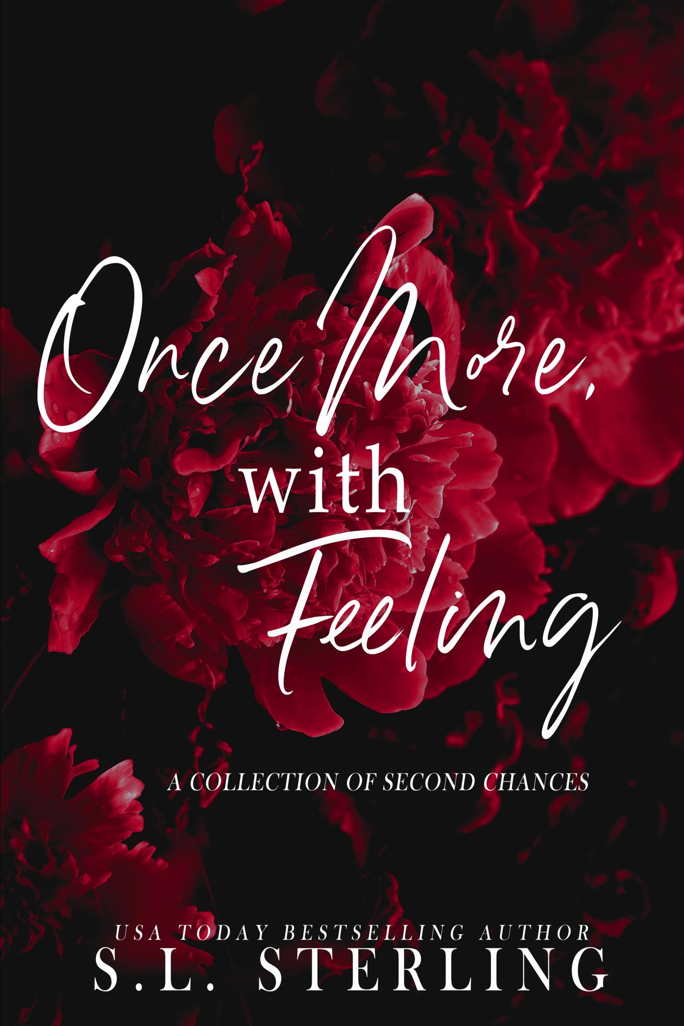 Once More, with Feeling: A Collection of Second Chance Romances