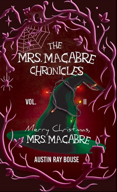 Merry Christmas, Mrs. Macabre(The Mrs. Macabre Chronicles Vol.2)