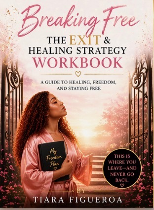 Breaking Free: The Exit & Healing Strategy Workbook