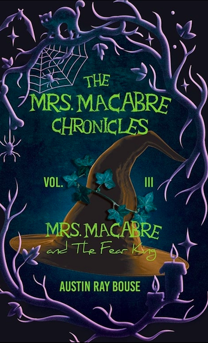 Mrs. Macabre And The Fear King(The Mrs. Macabre Chronicles Vol.3)