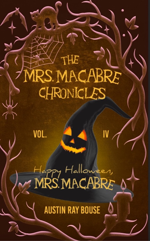 Happy Halloween, Mrs. Macabre(The Mrs. Macabre Chronicles Vol.4)
