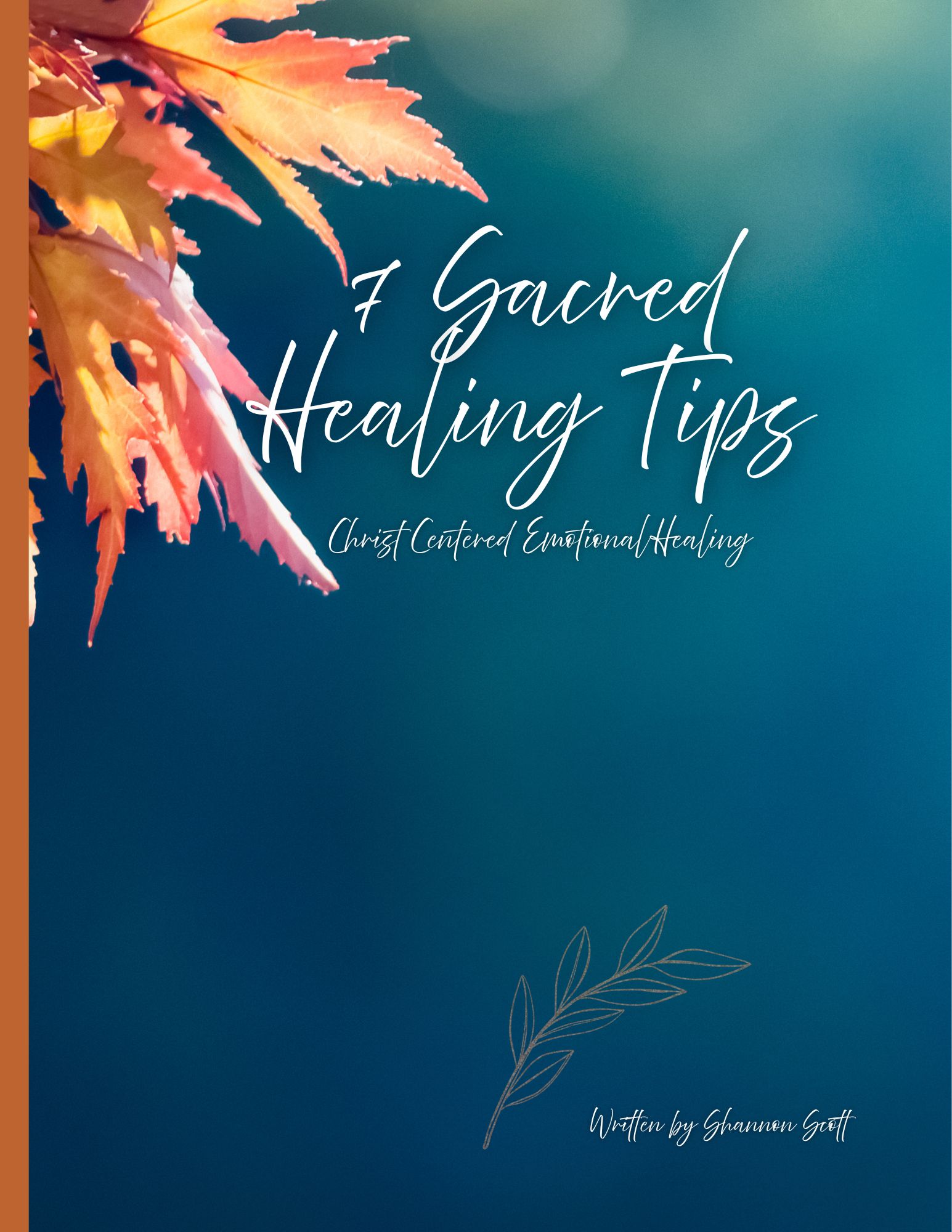 7 Sacred Healing Tips by Shannon Scott
