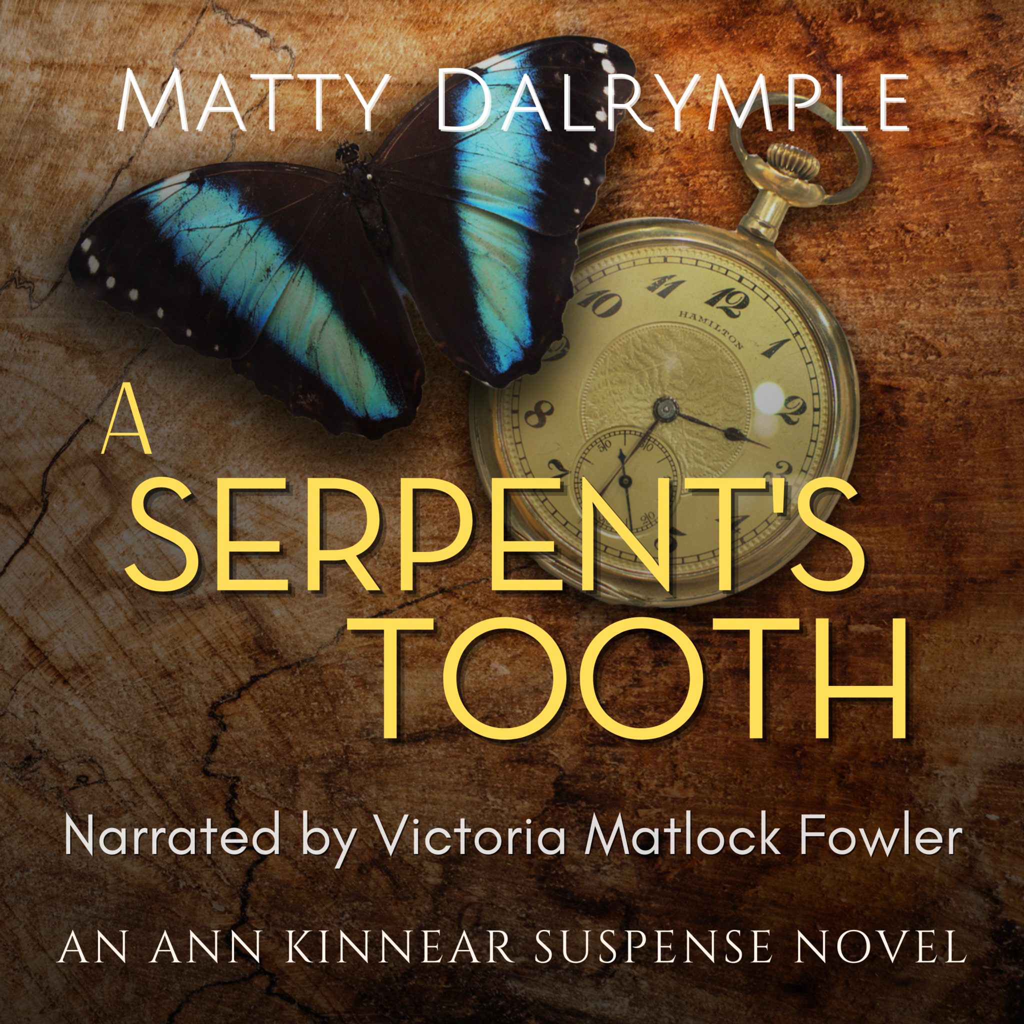 A Serpent's Tooth: An Ann Kinnear Suspense Novel