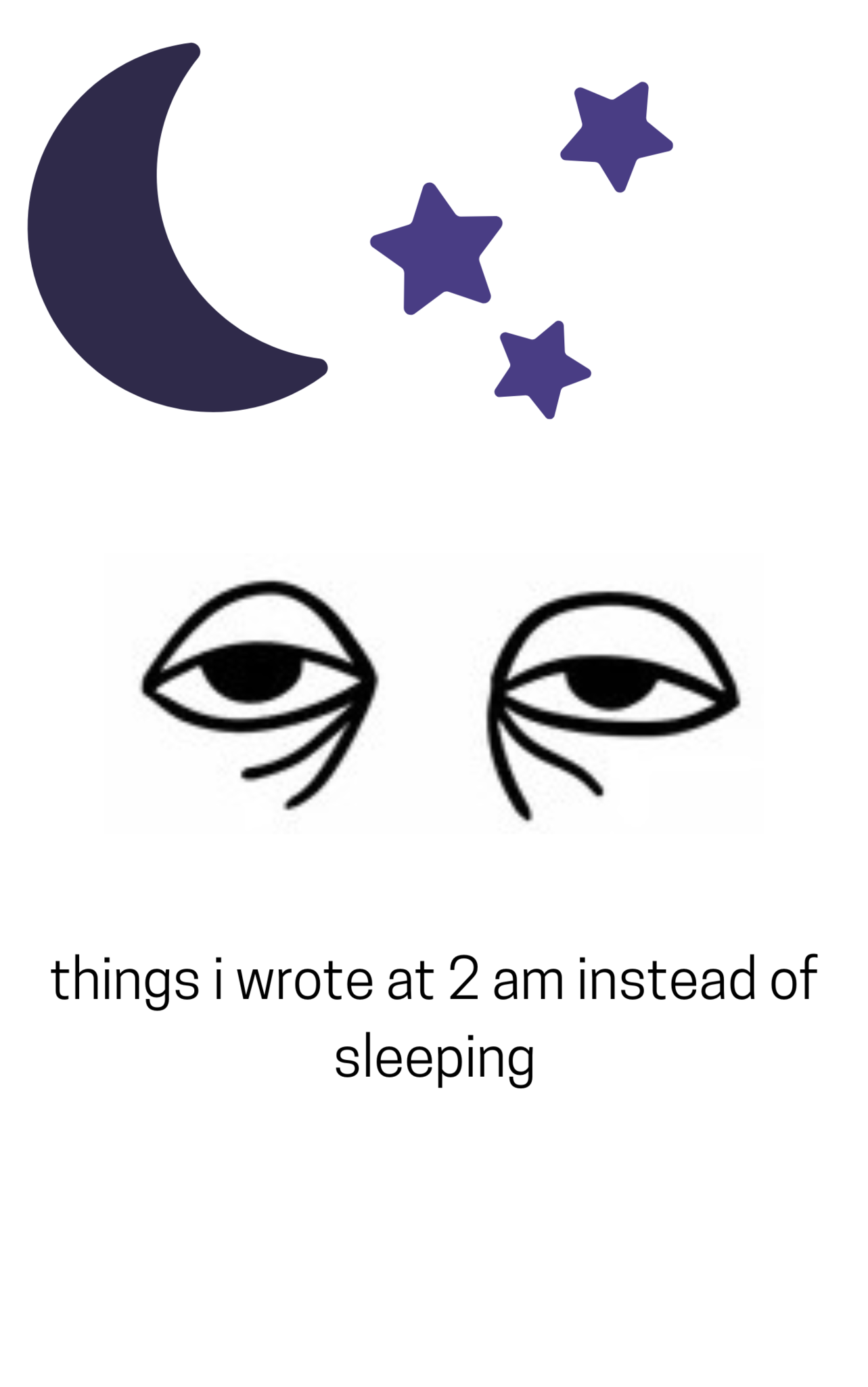 things i wrote at 2am instead of sleeping