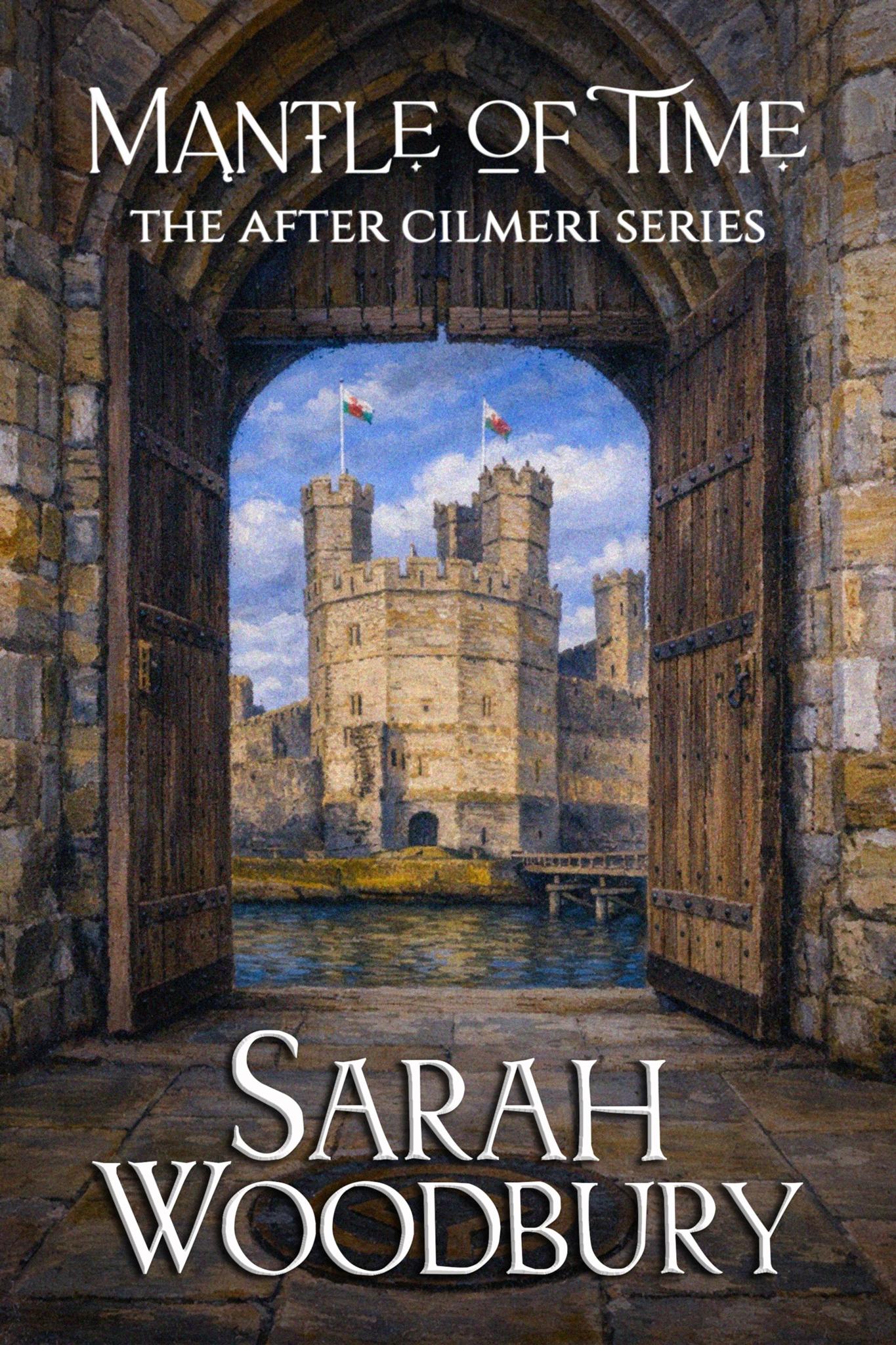 Mantle of Time (The After Cilmeri Series Book 20)