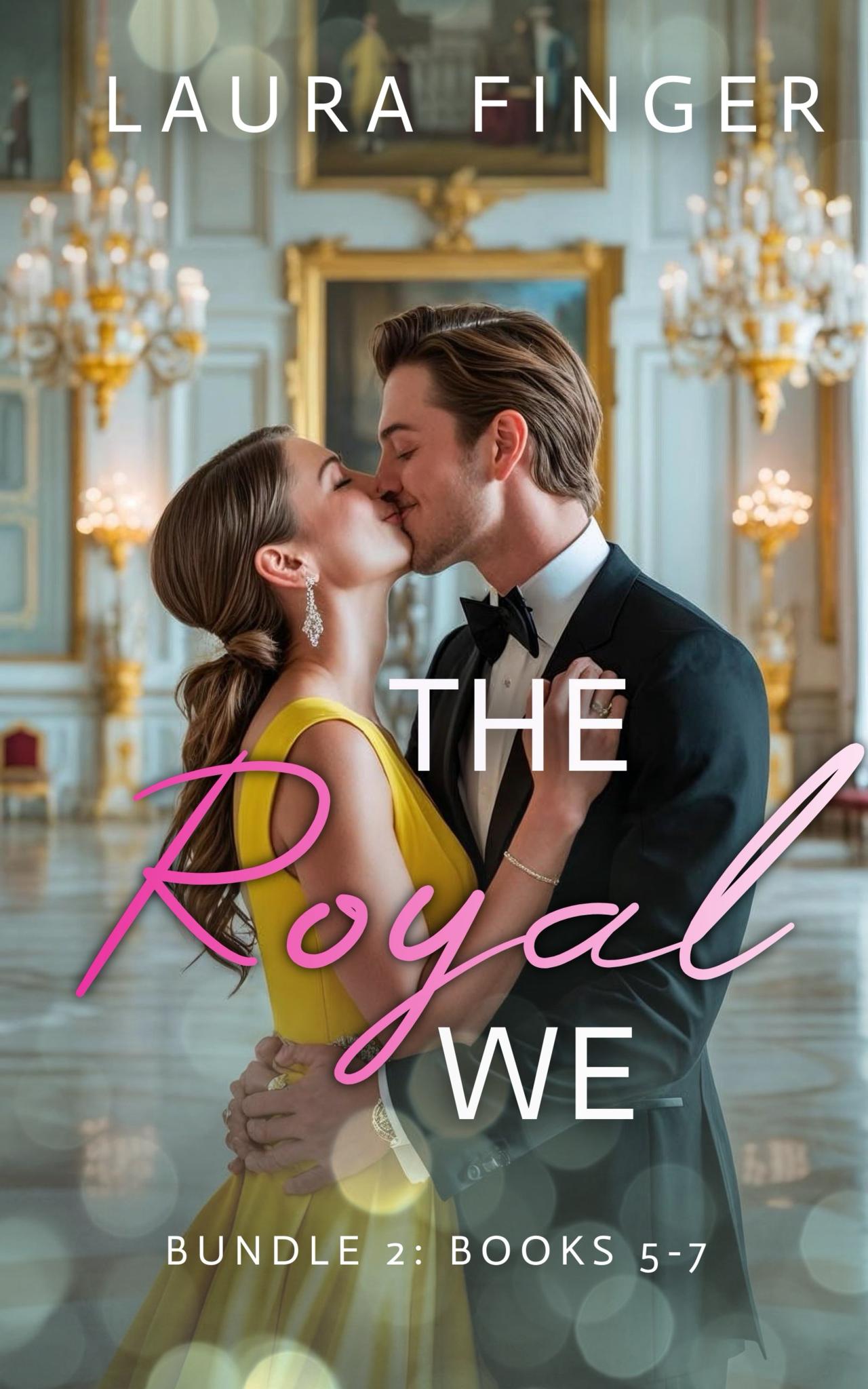 The Royal We: Bundle 2: Books 5-7