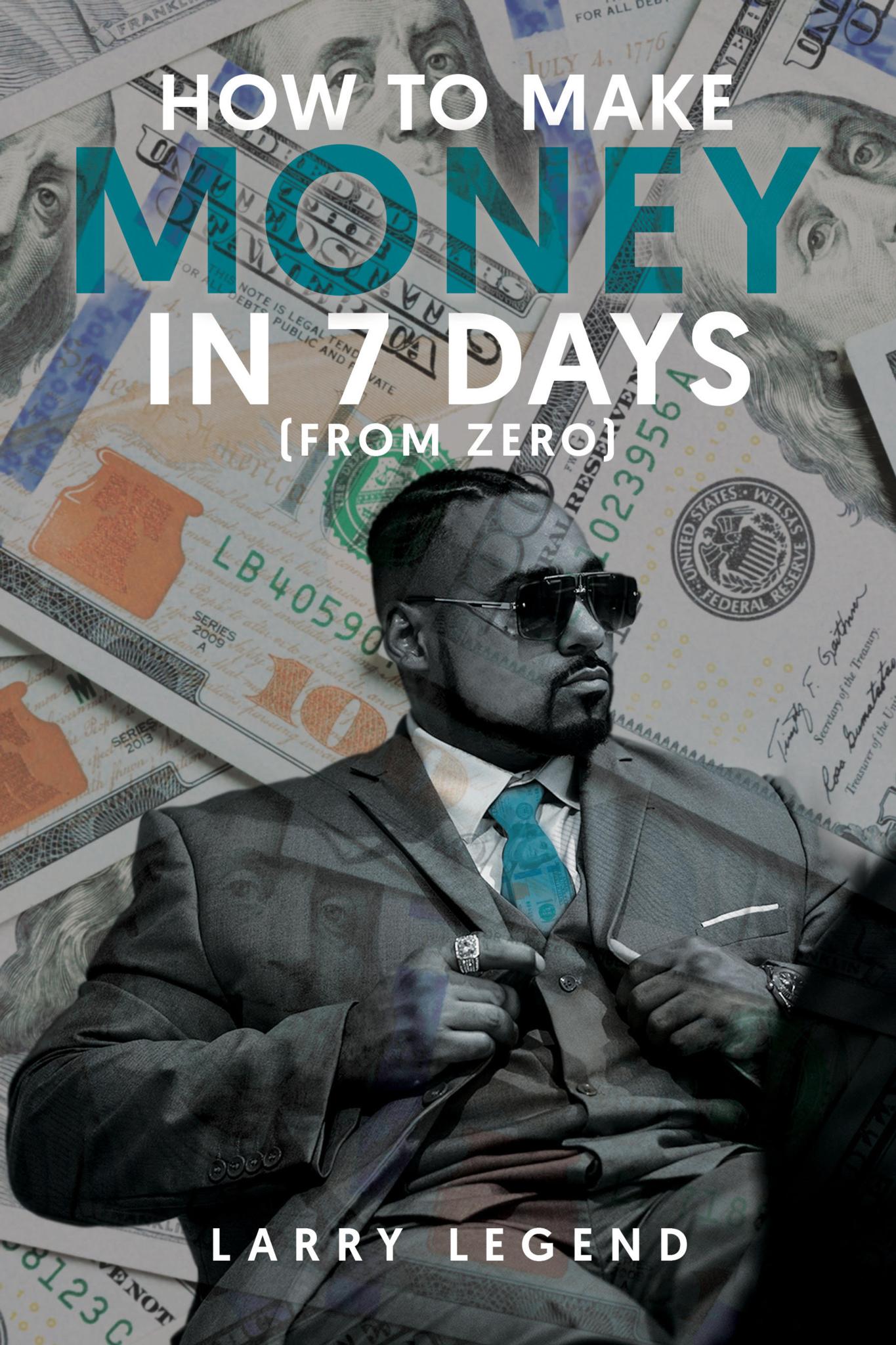 How To Make Money In Seven Days