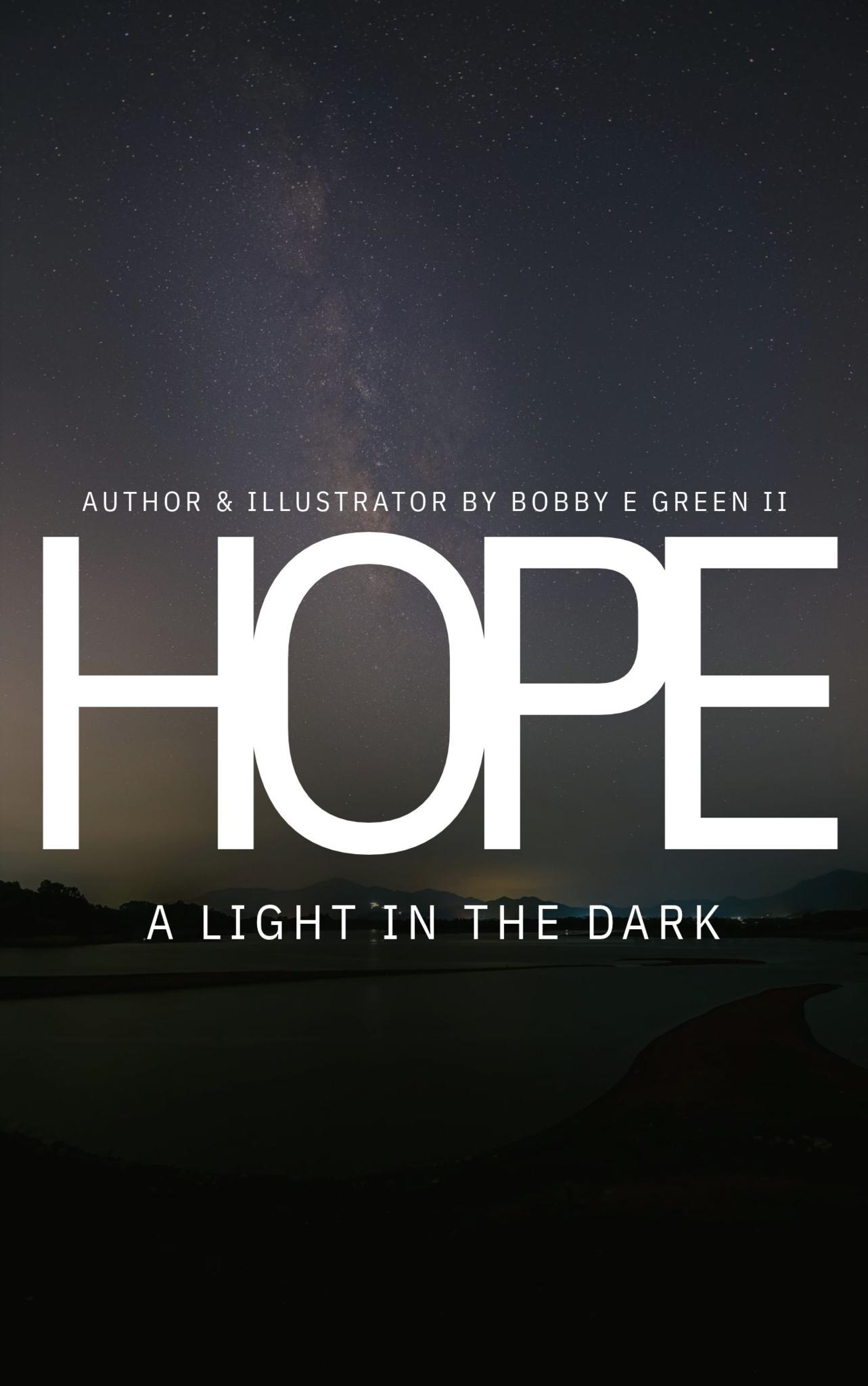 HOPE "A LIGHT IN THE DARK"
