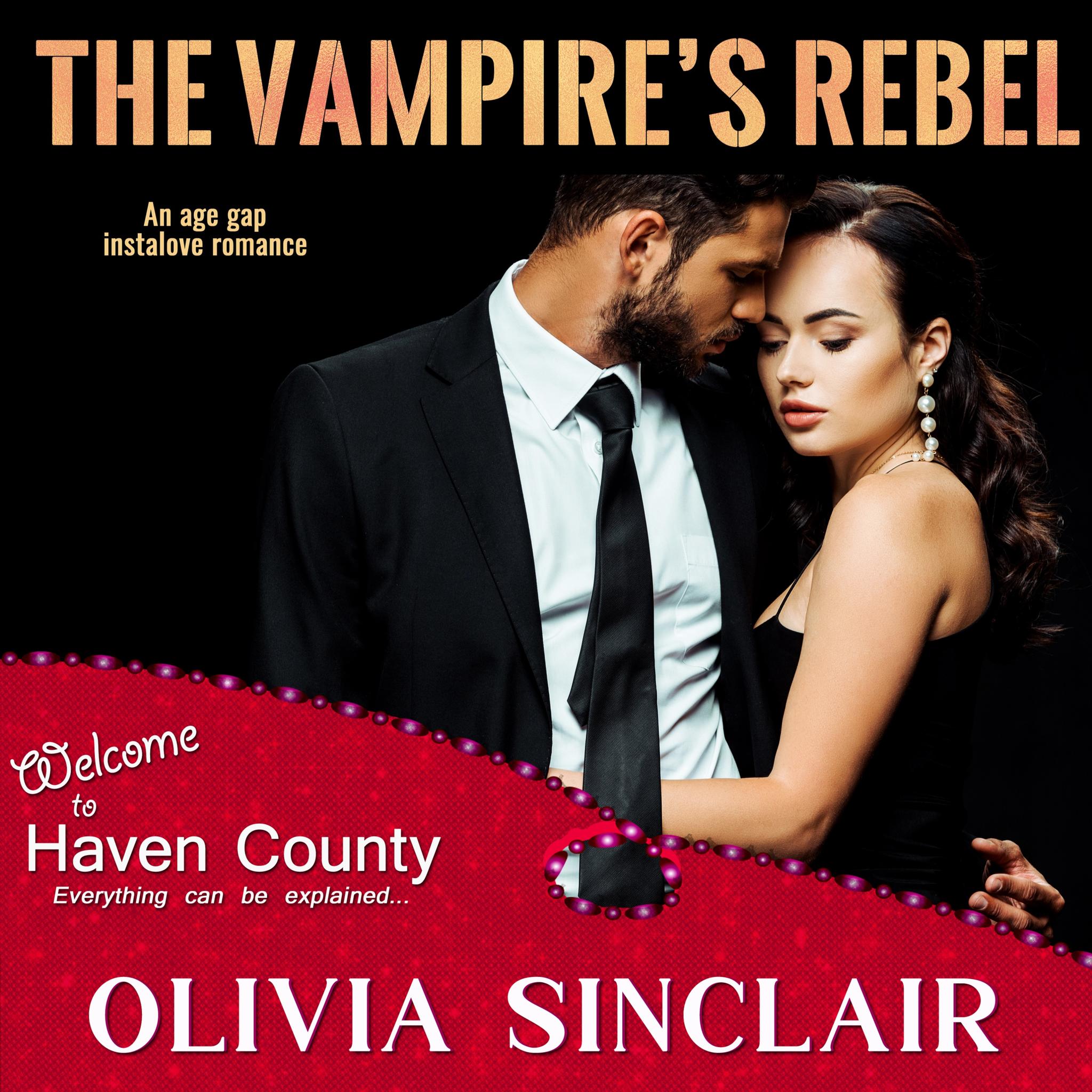 The Vampire's Rebel: Escape to Haven County #8 (audiobook)