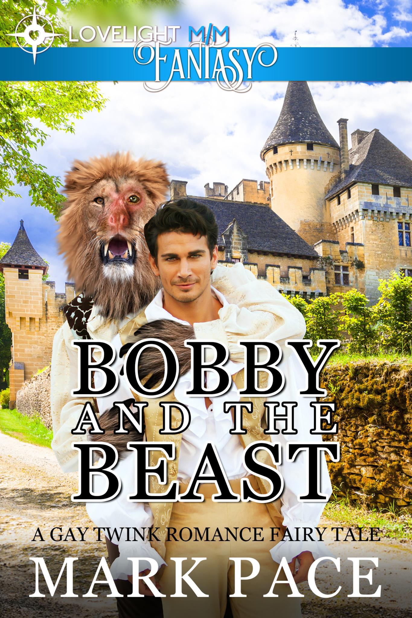 Bobby and the Beast (A Gay Twink Romance Fairy Tale)