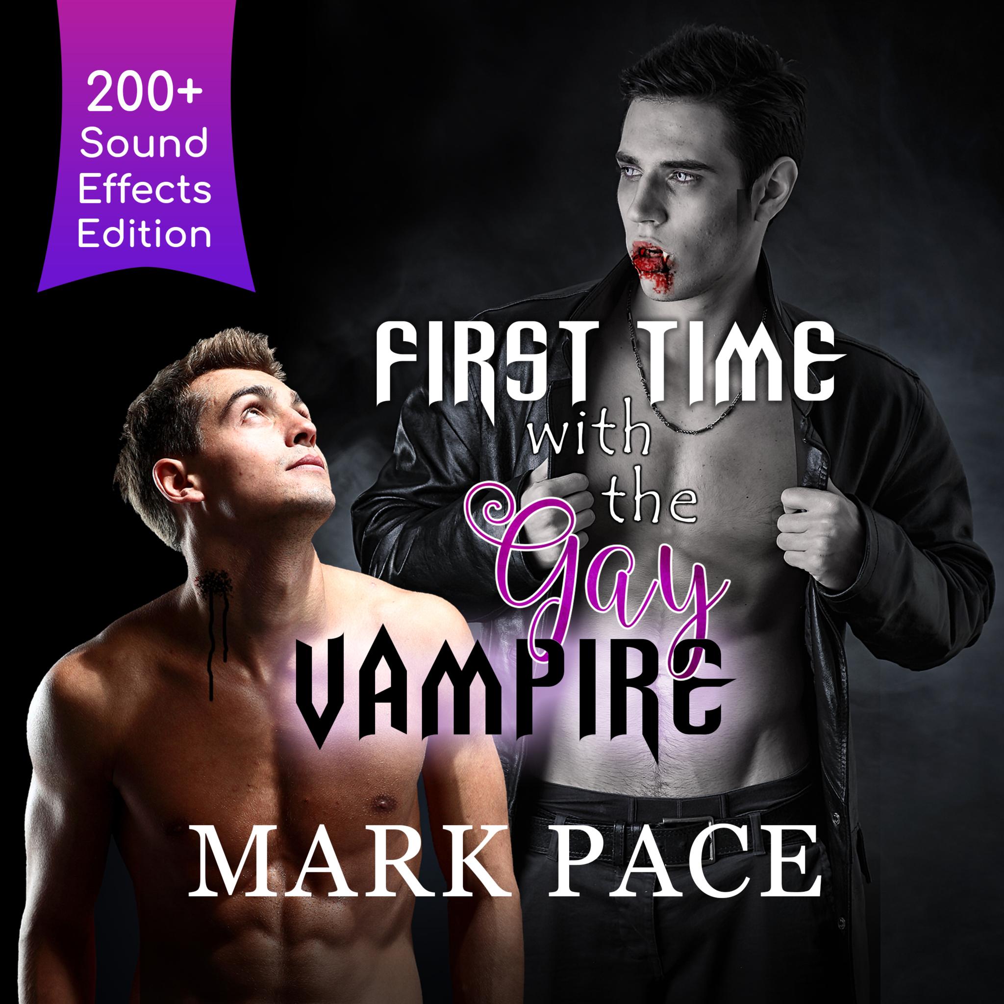 First Time with the Gay Vampire (Sound Effects Special Edition Remastered Audio)