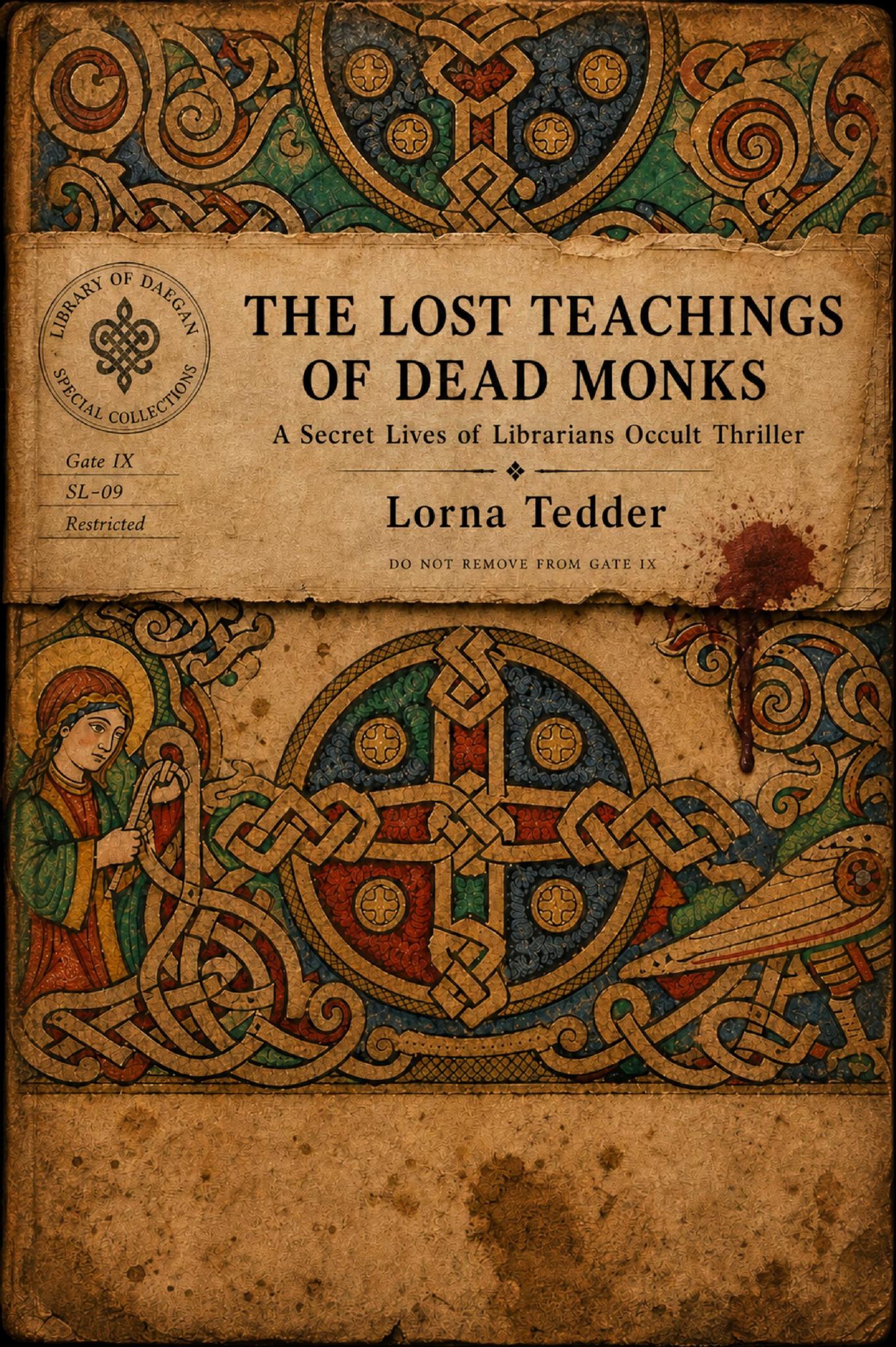 The Lost Teachings of Dead Monks